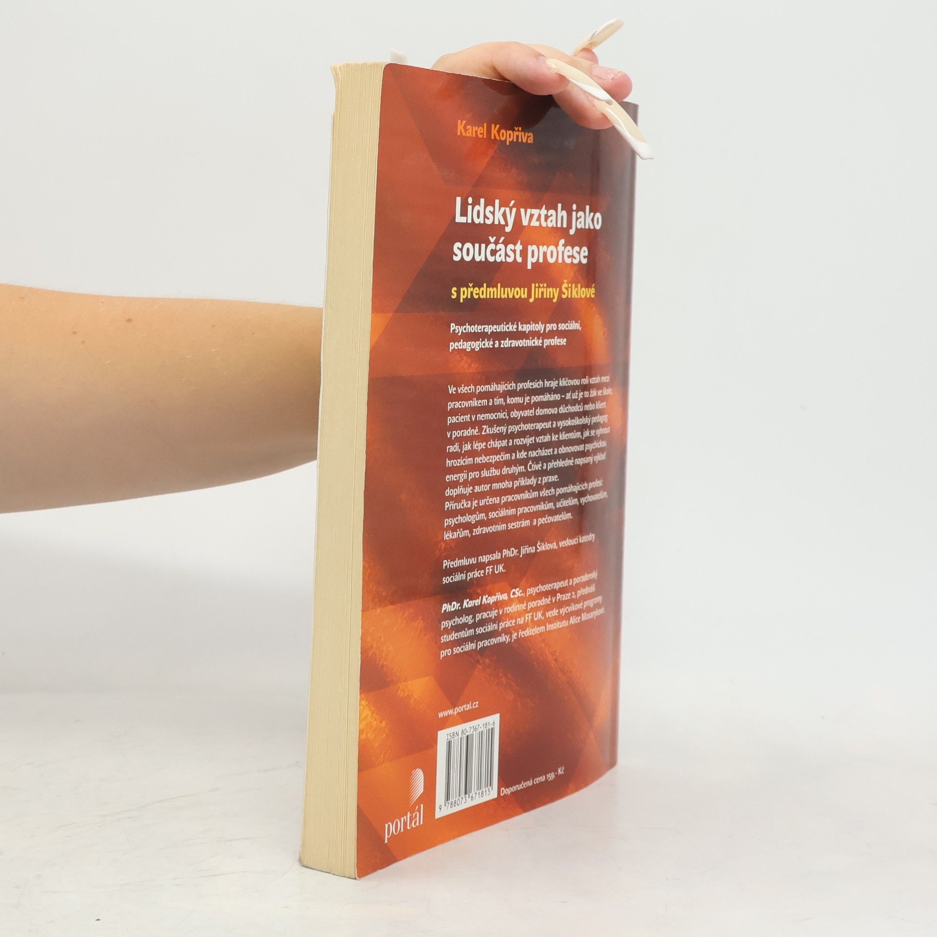 Jiřina Šiklová Lidský vztah jako součást profese : [psychoterapeutické kapitoly pro sociální, pedagogické a zdravotnické profese]
