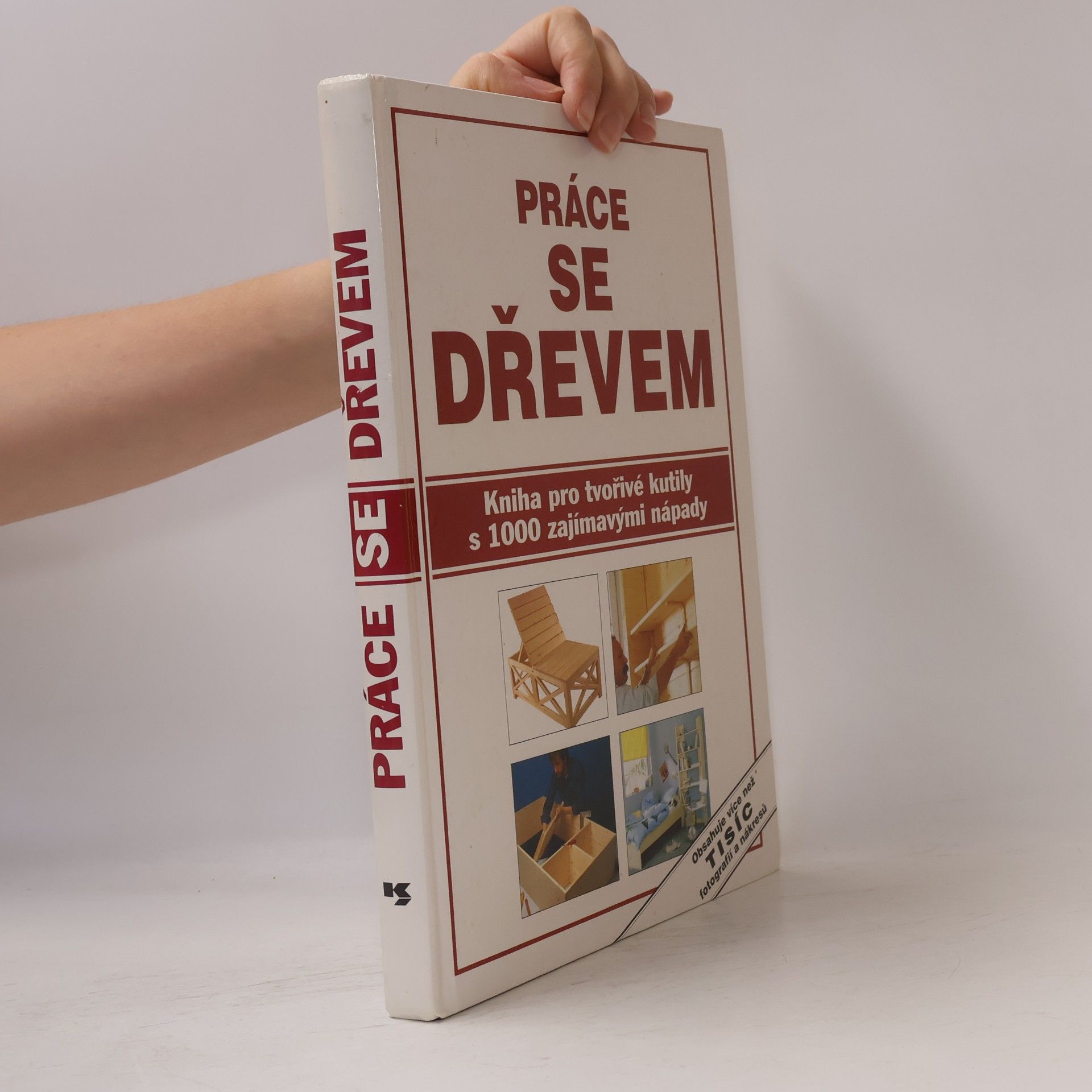 Kolektiv autorů Práce se dřevem