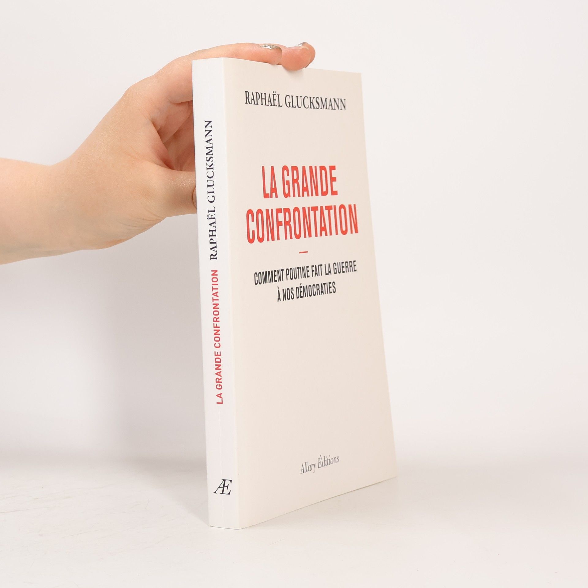 Raphae͏̈l Glucksmann La Grande Confrontation