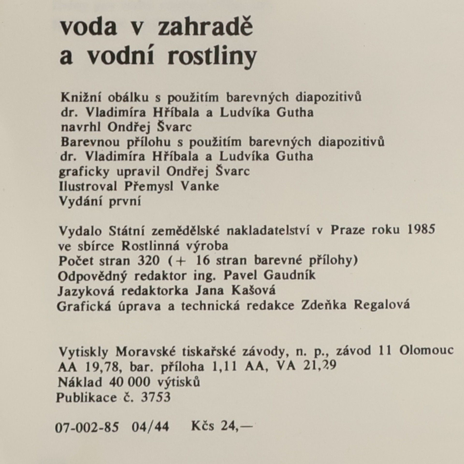 Vladimír Hříbal Voda v zahradě a vodní rostliny