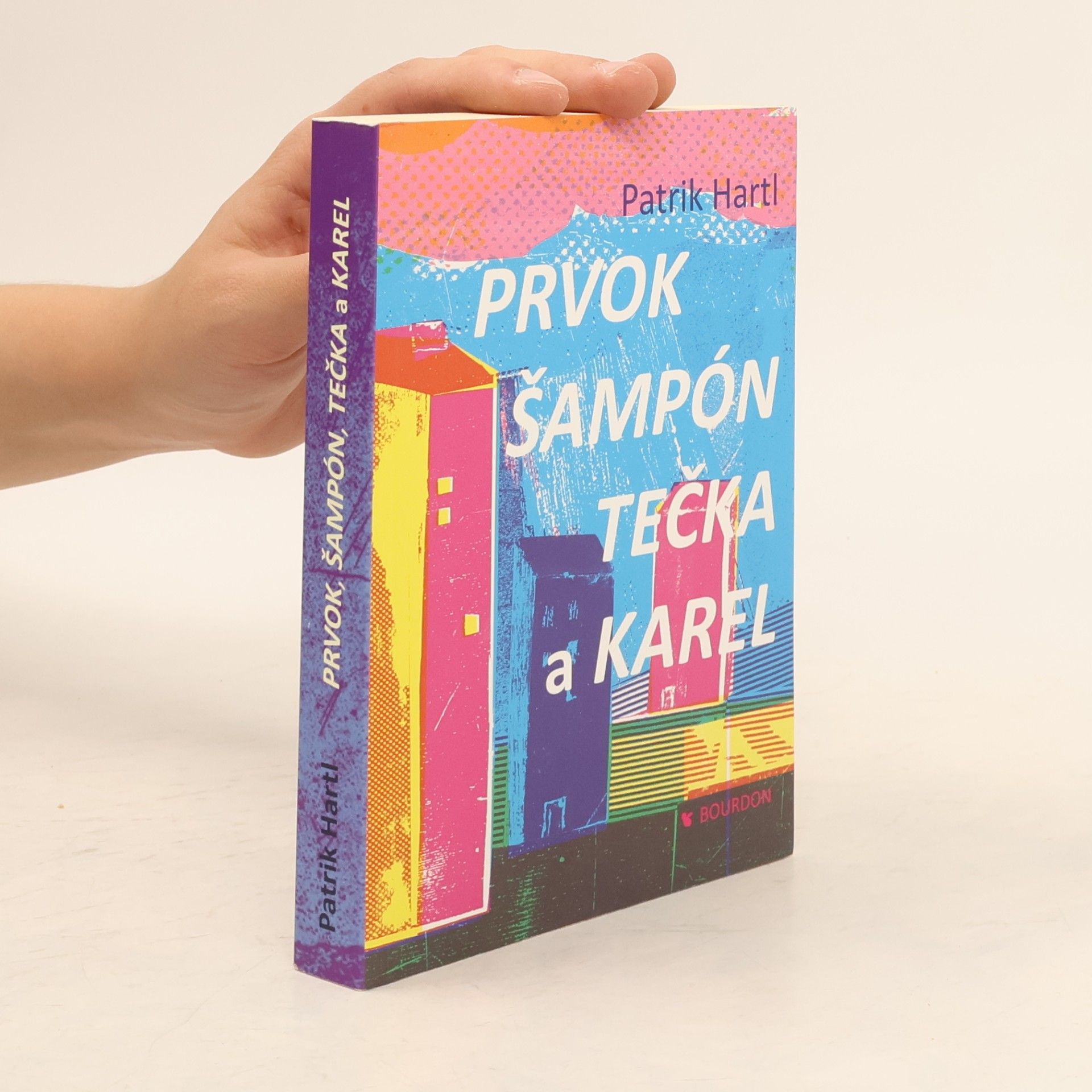 Patrik Hartl Prvok, Šampón, Tečka a Karel
