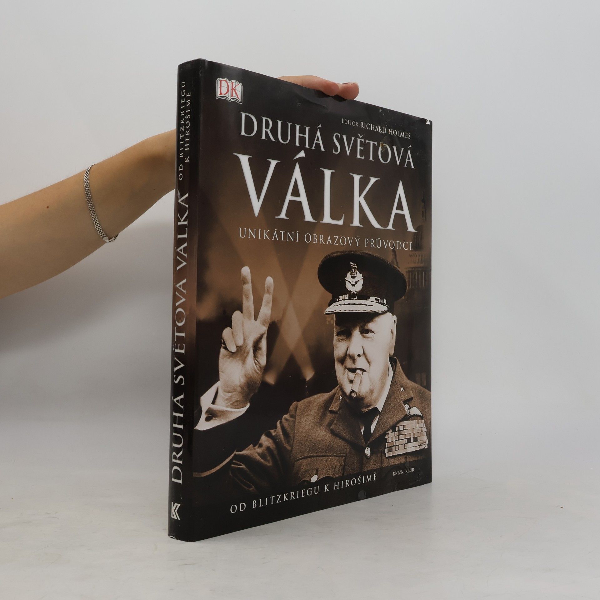 Richard Holmes Druhá světová válka