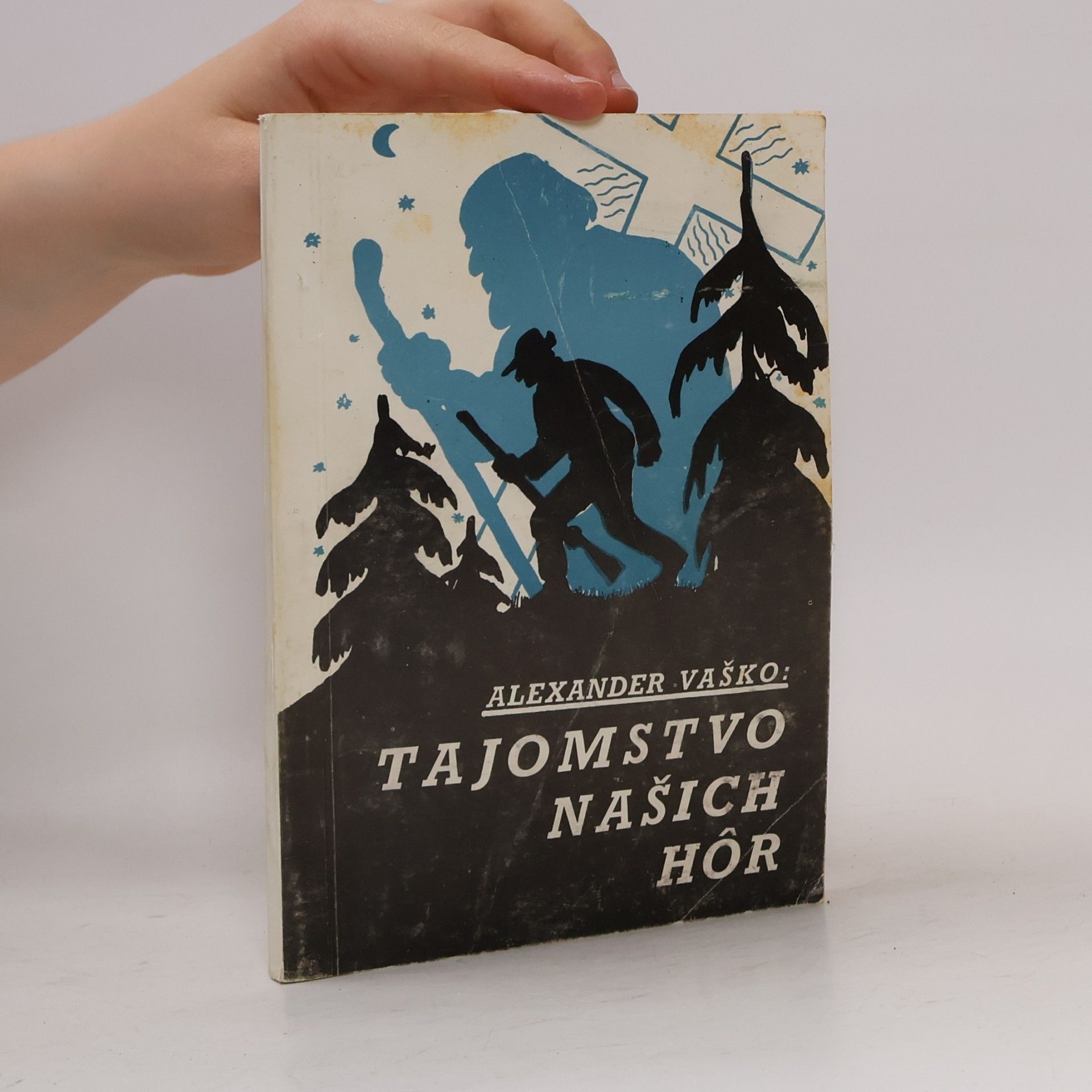 Alexander Vaško Tajomstvo našich hôr
