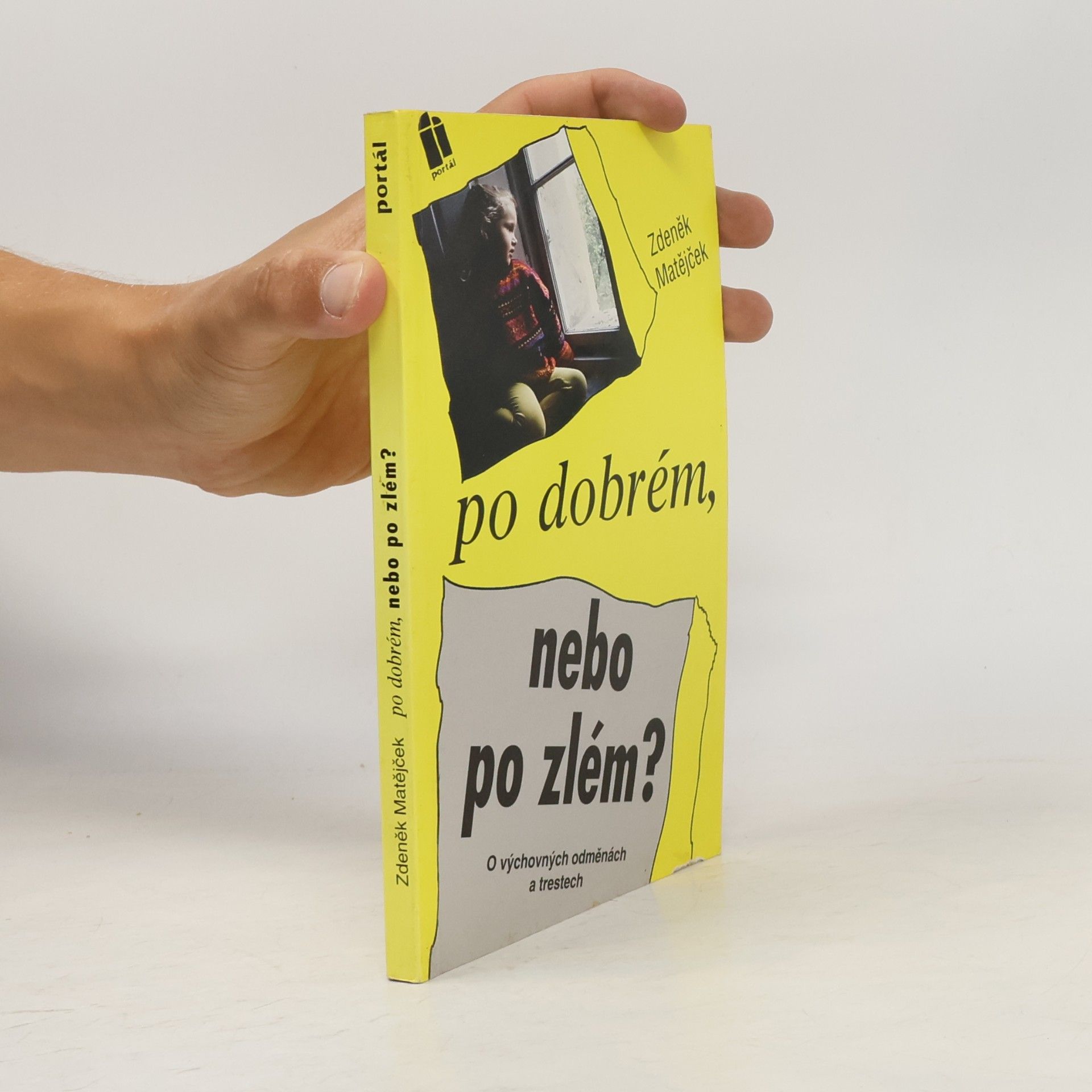 Zdeněk Matějček Po dobrém, nebo po zlém?