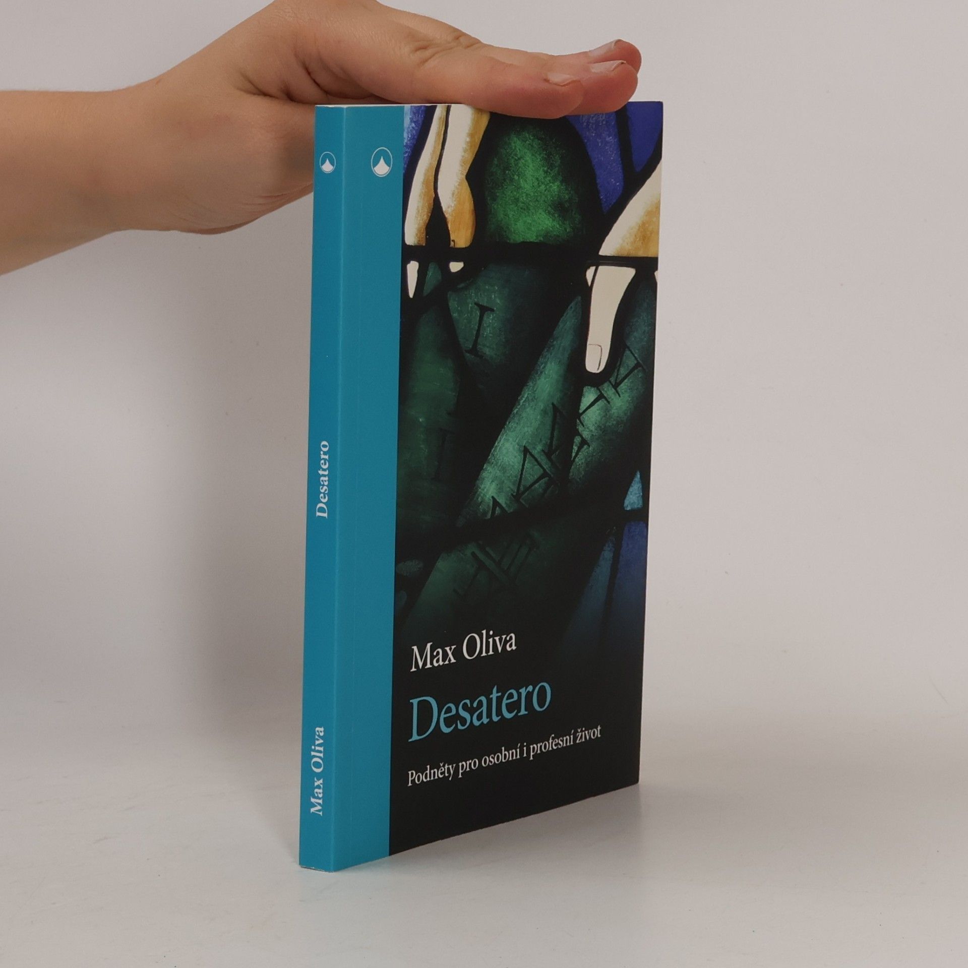 Max Oliva Desatero: Podněty pro osobní i profesní život (2025)