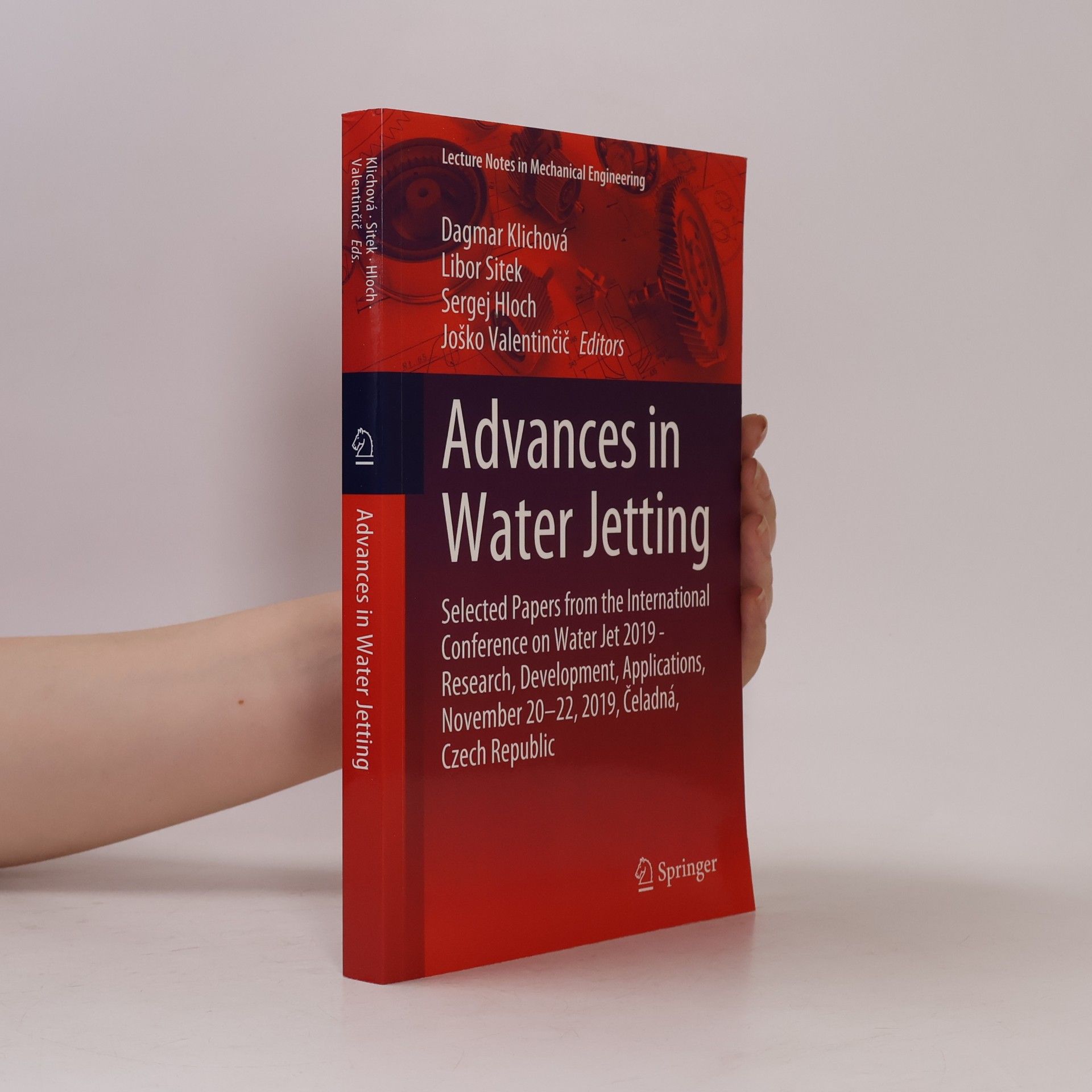 Joško Valentinčič Lecture Notes In Mechanical Engineering: Advances in Water Jetting