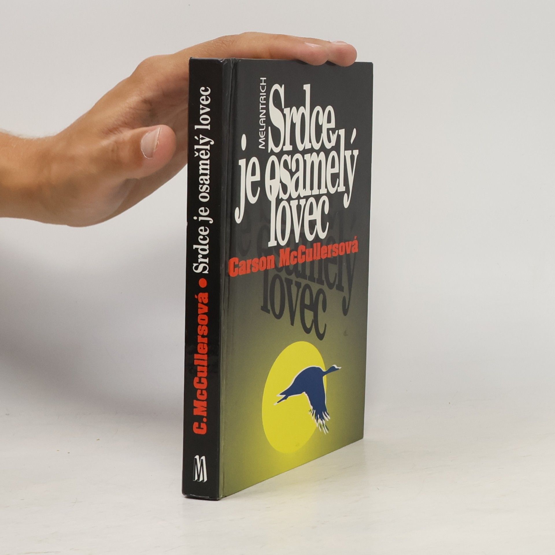 Carson McCullers Srdce je osamělý lovec