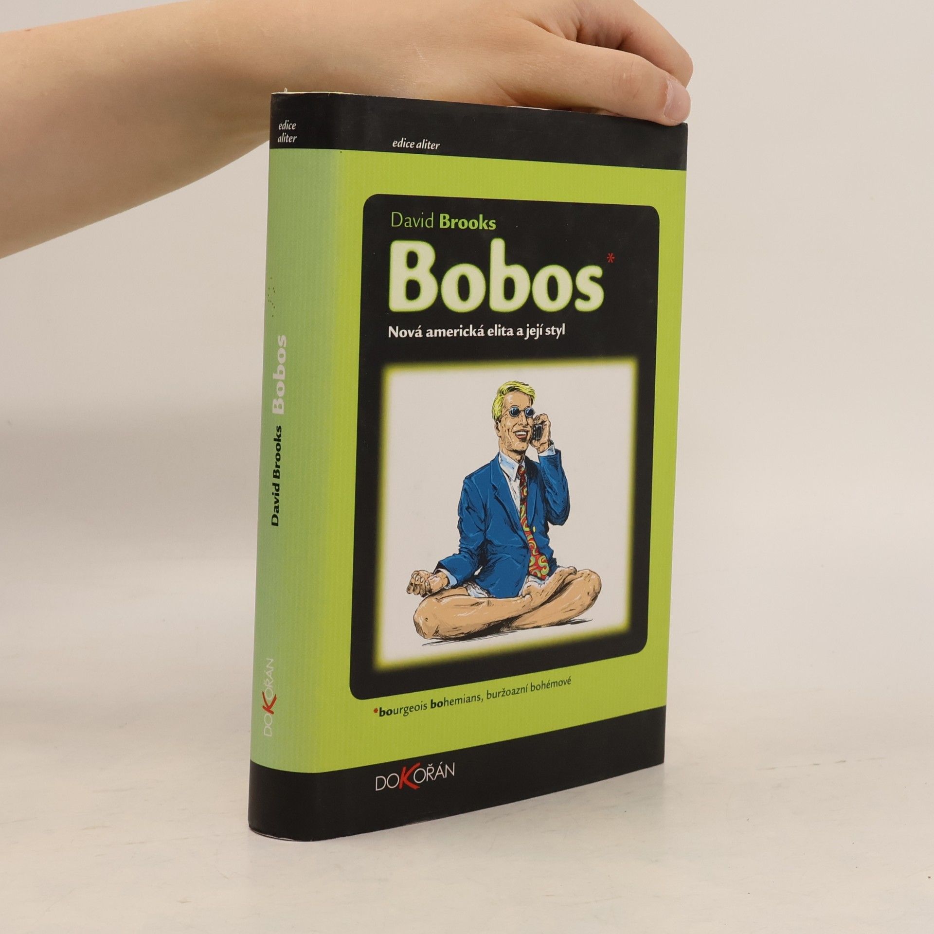 David Brooks Bobos: Nová americká elita a její styl