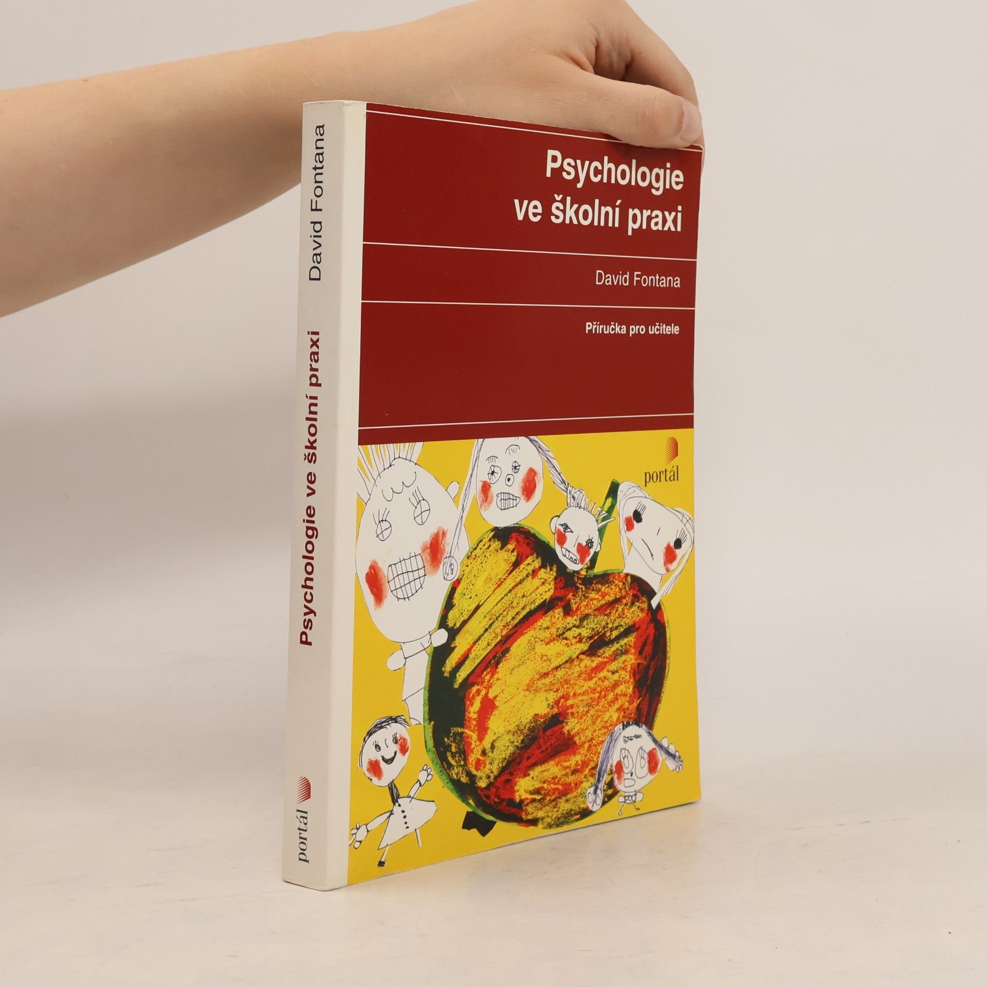Psychologie ve školní praxi. Příručka pro učitele