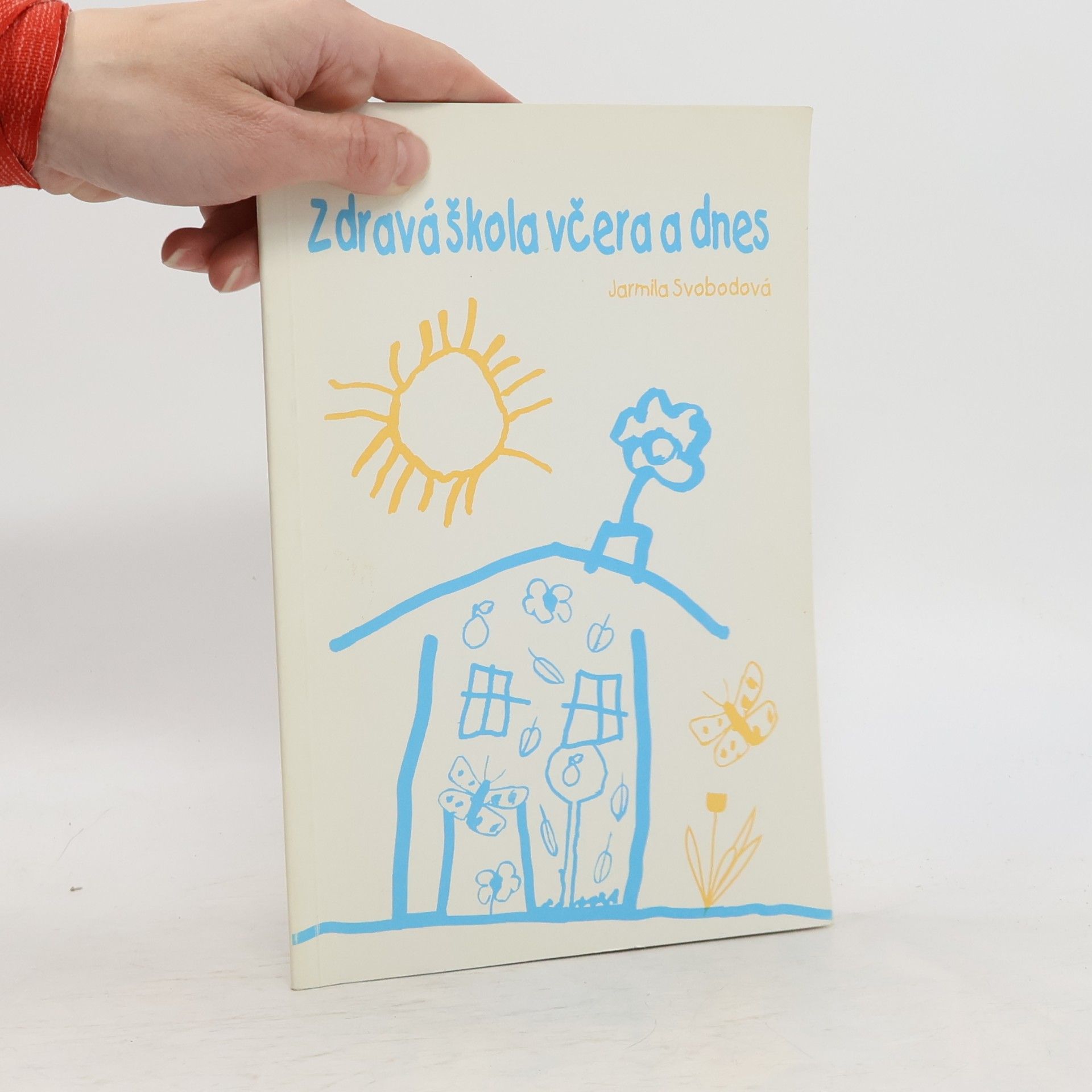Zdravá škola včera a dnes
