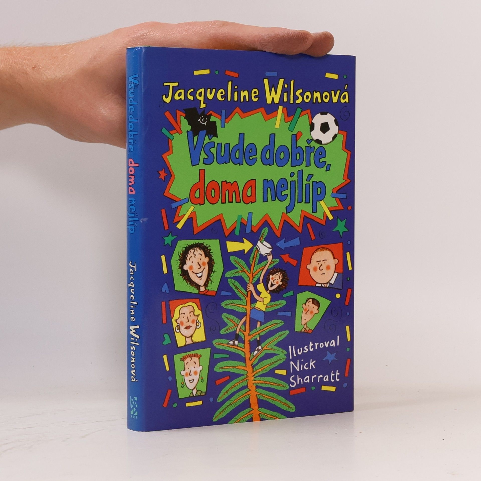Jacqueline Wilson Všude dobře, doma nejlíp