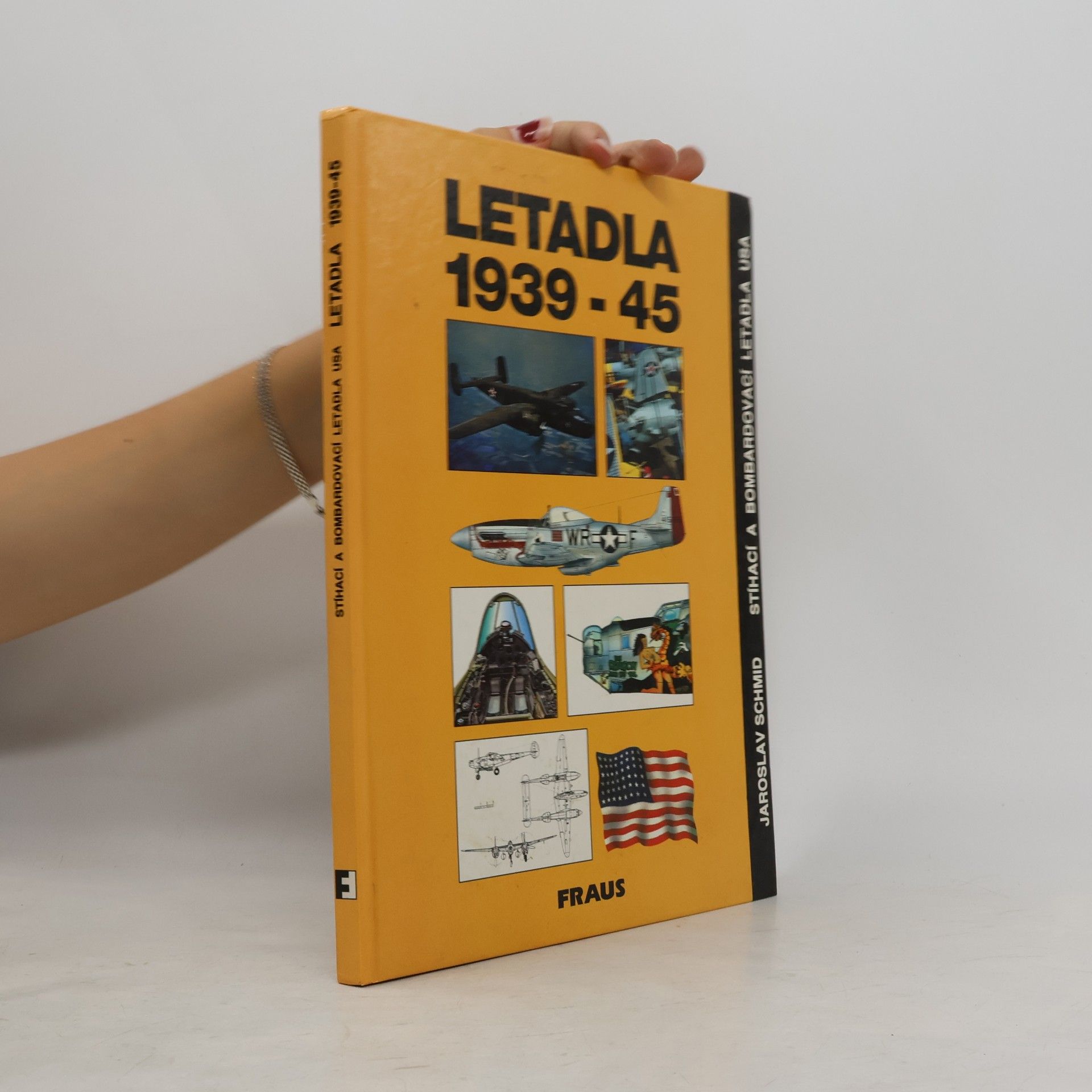 Jaroslav Schmid Letadla 1939-45. Stíhací a bombardovací letadla USA