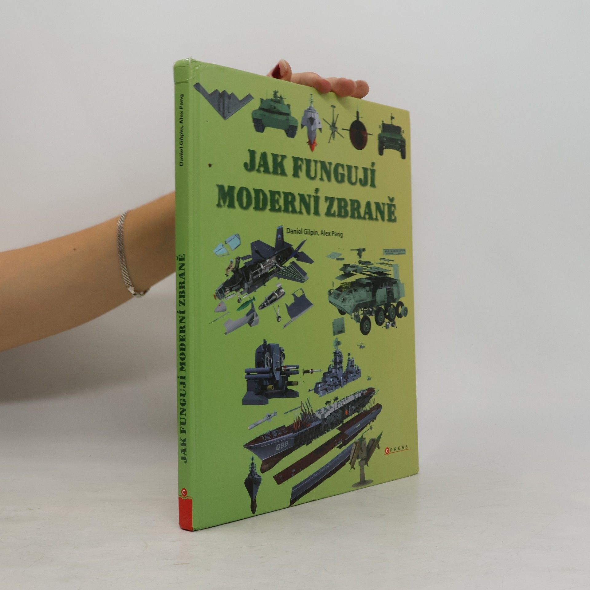 Daniel Gilpin Jak fungují moderní zbraně