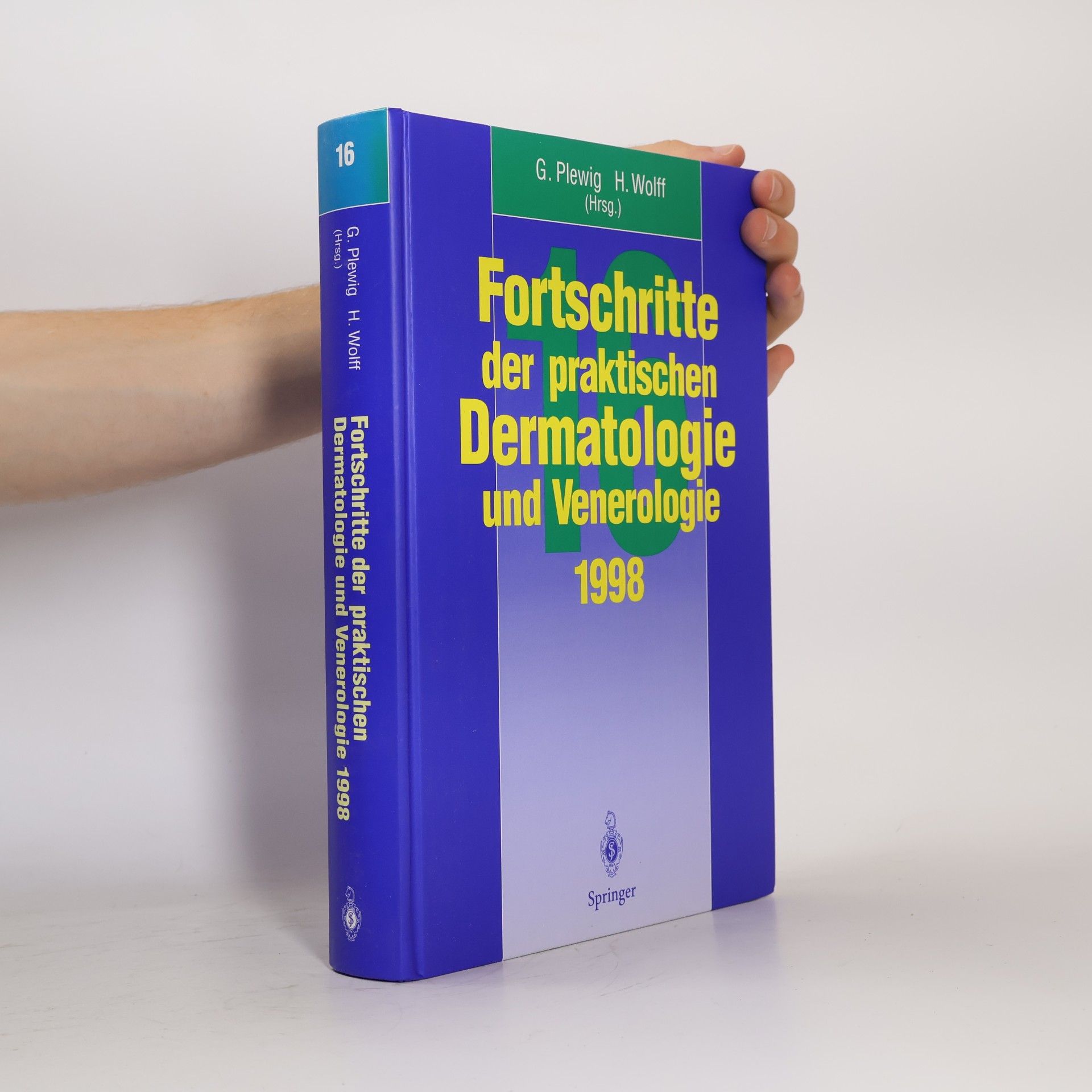 Hans Wolff Fortschritte der praktischen Dermatologie und Venerologie