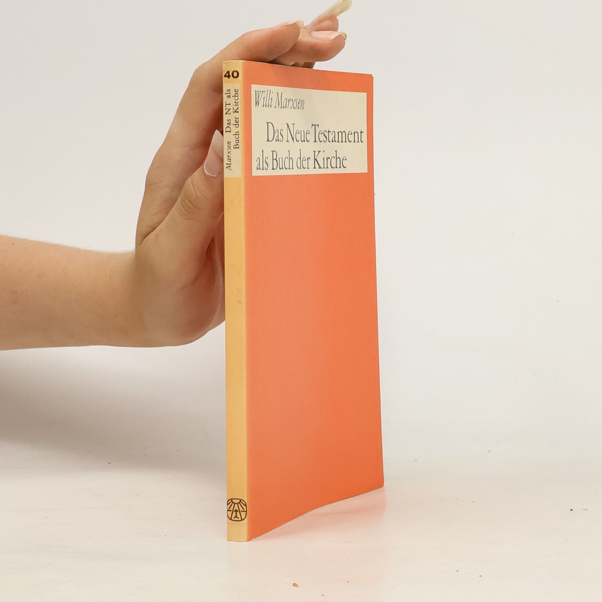 Willi Marxsen Das Neue Testament als Buch der Kirche