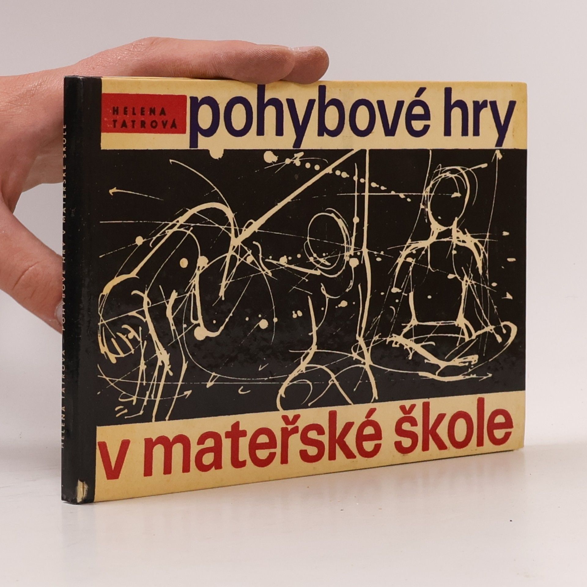 Helena Tatrová Pohybové hry v mateřské škole