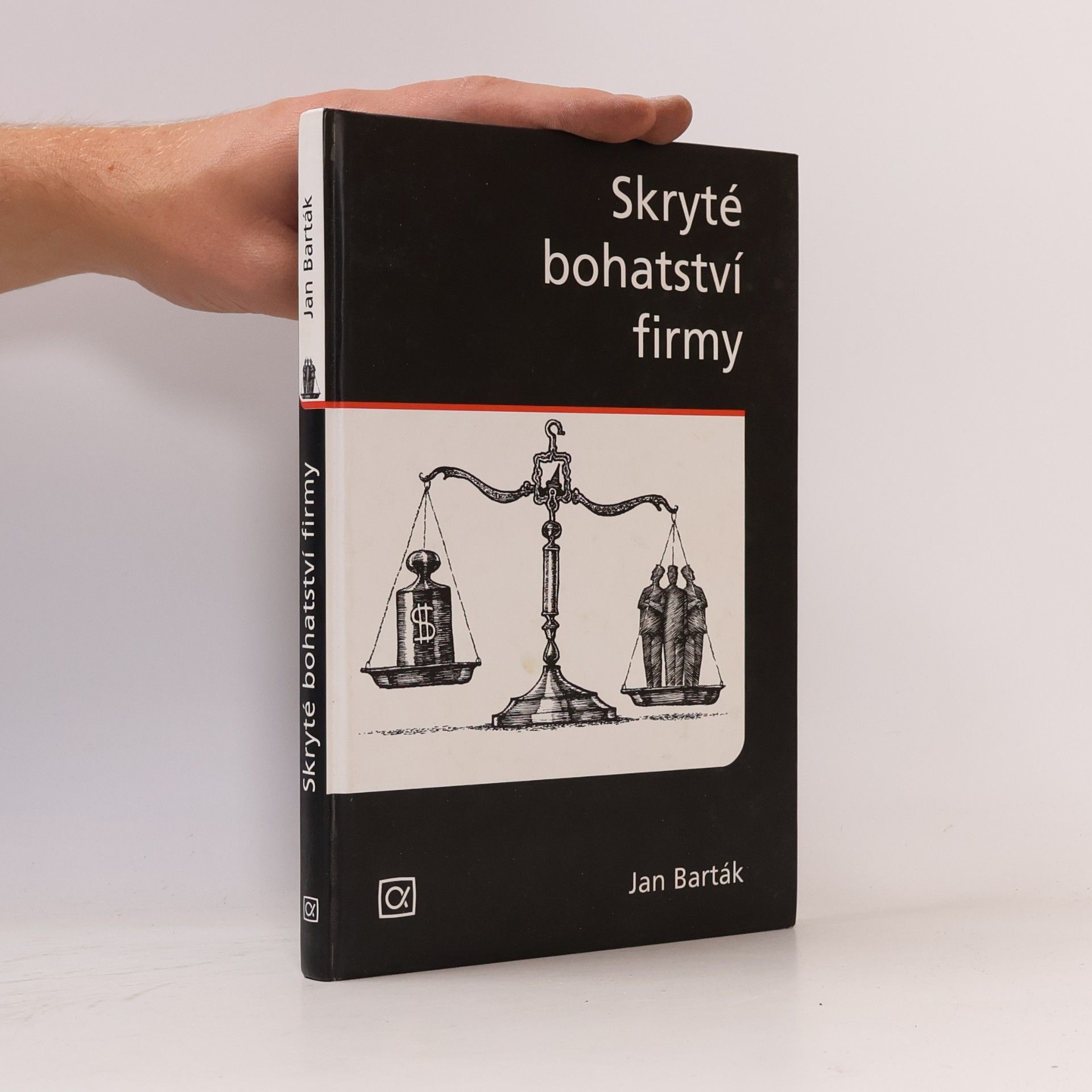 Jan Barták Skryté bohatství firmy
