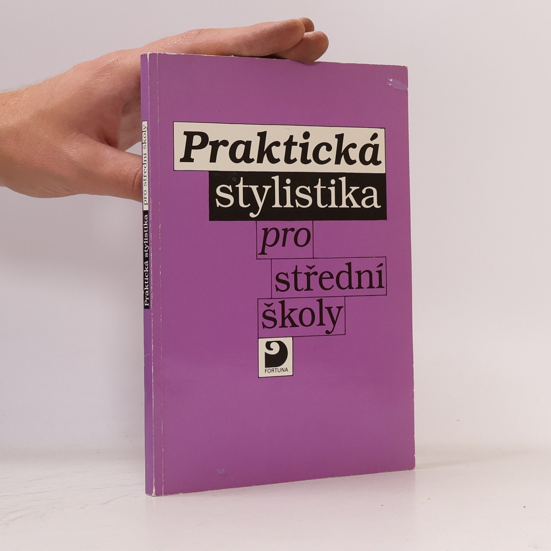 Vladimír Staněk Praktická stylistika pro střední školy