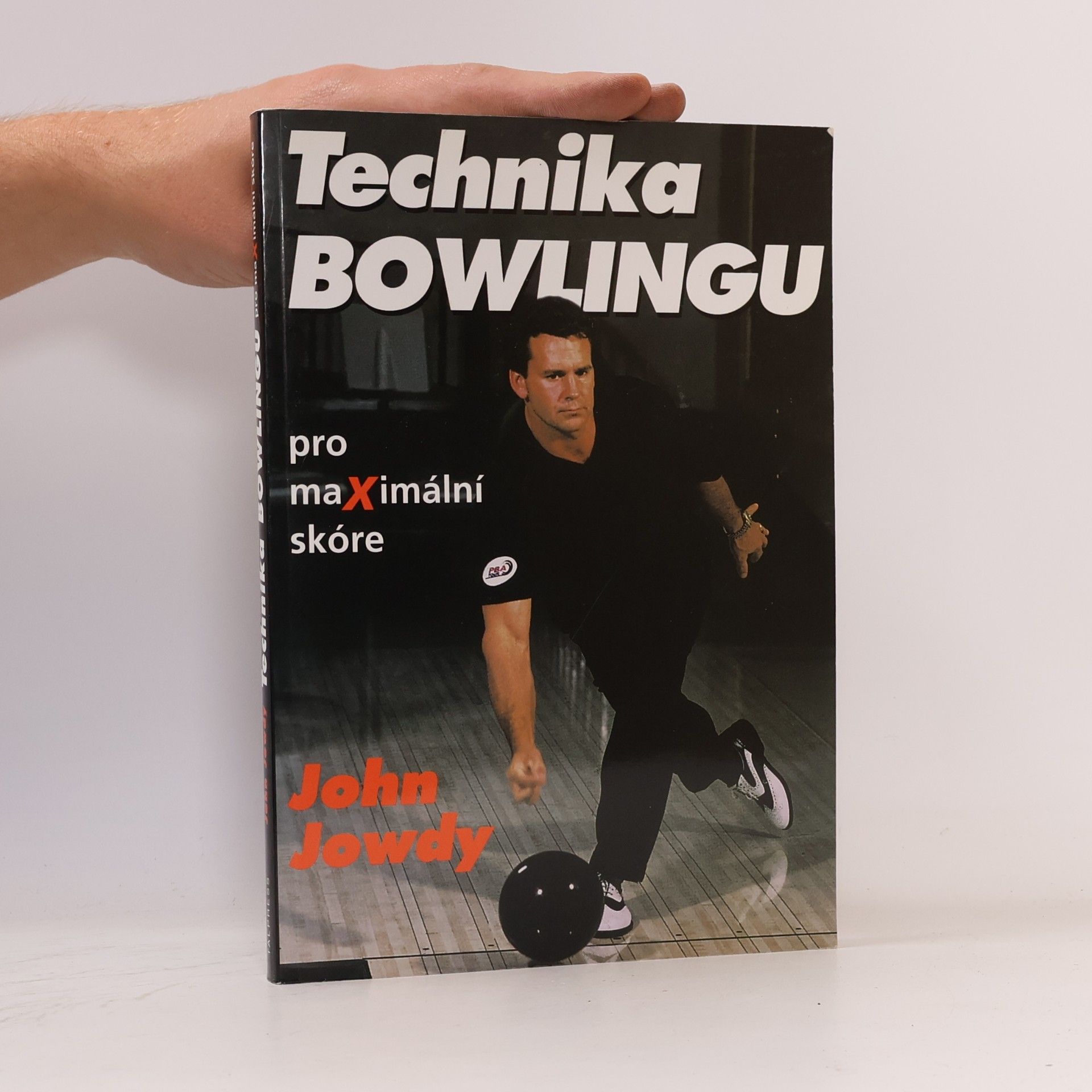 John Jowdy Technika bowlingu pro maximální skóre