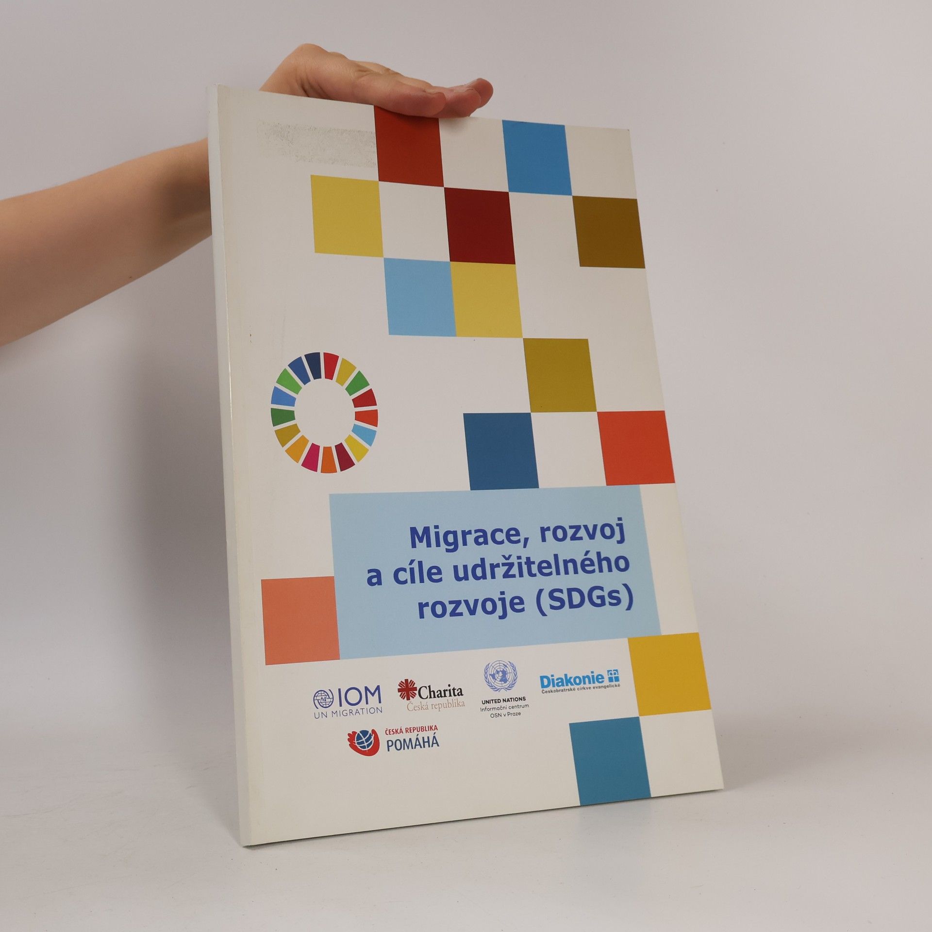 Kolektiv autorů Migrace, rozvoj a cíle udržitelného rozvoje (SDGs)