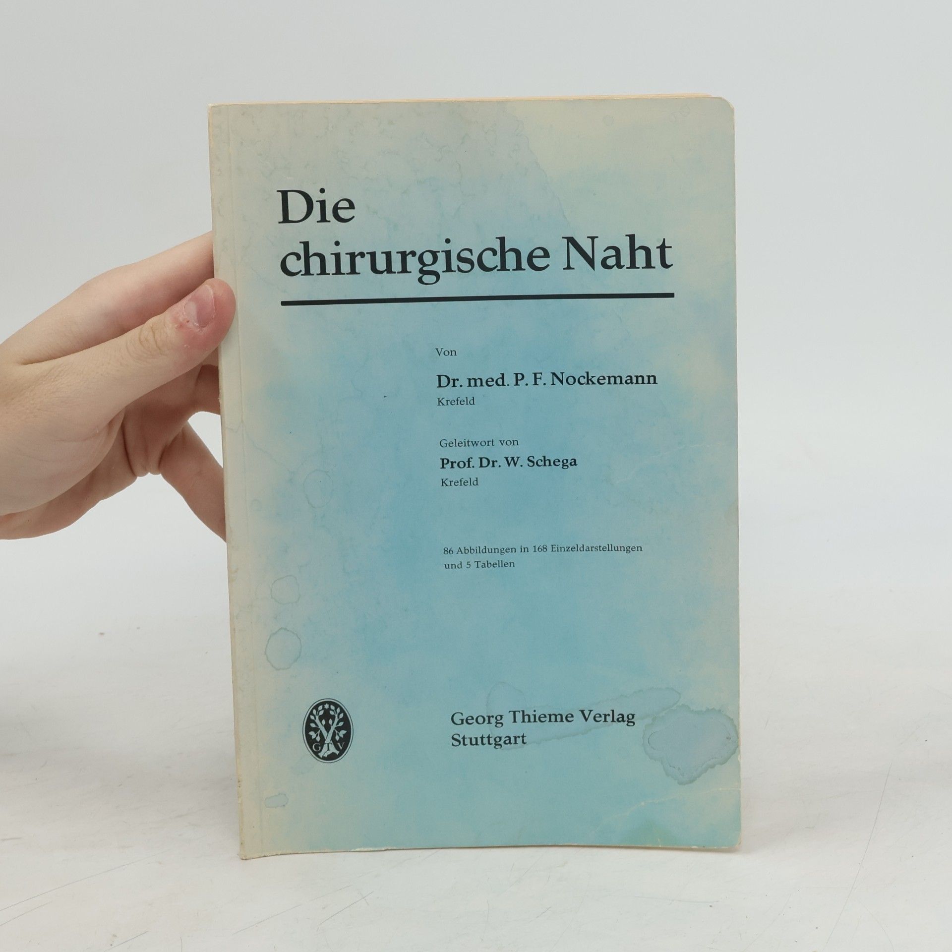 Paul Ferdinand Nockemann Die chirurgische Naht
