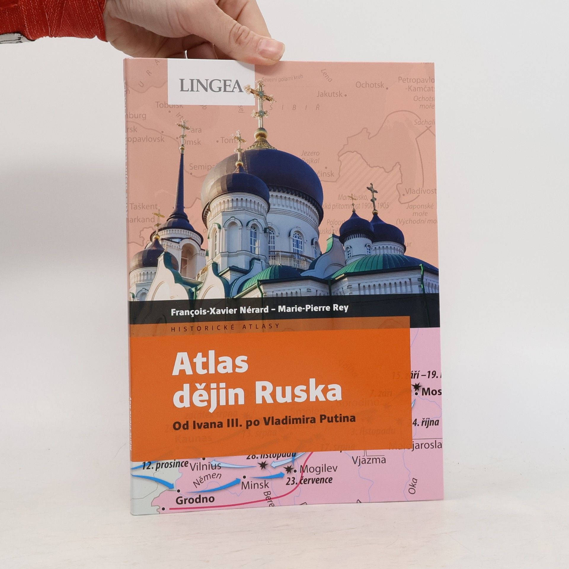 François-Xavier Nérard Atlas dějin Ruska : od Ivana III. po Vladimira Putina