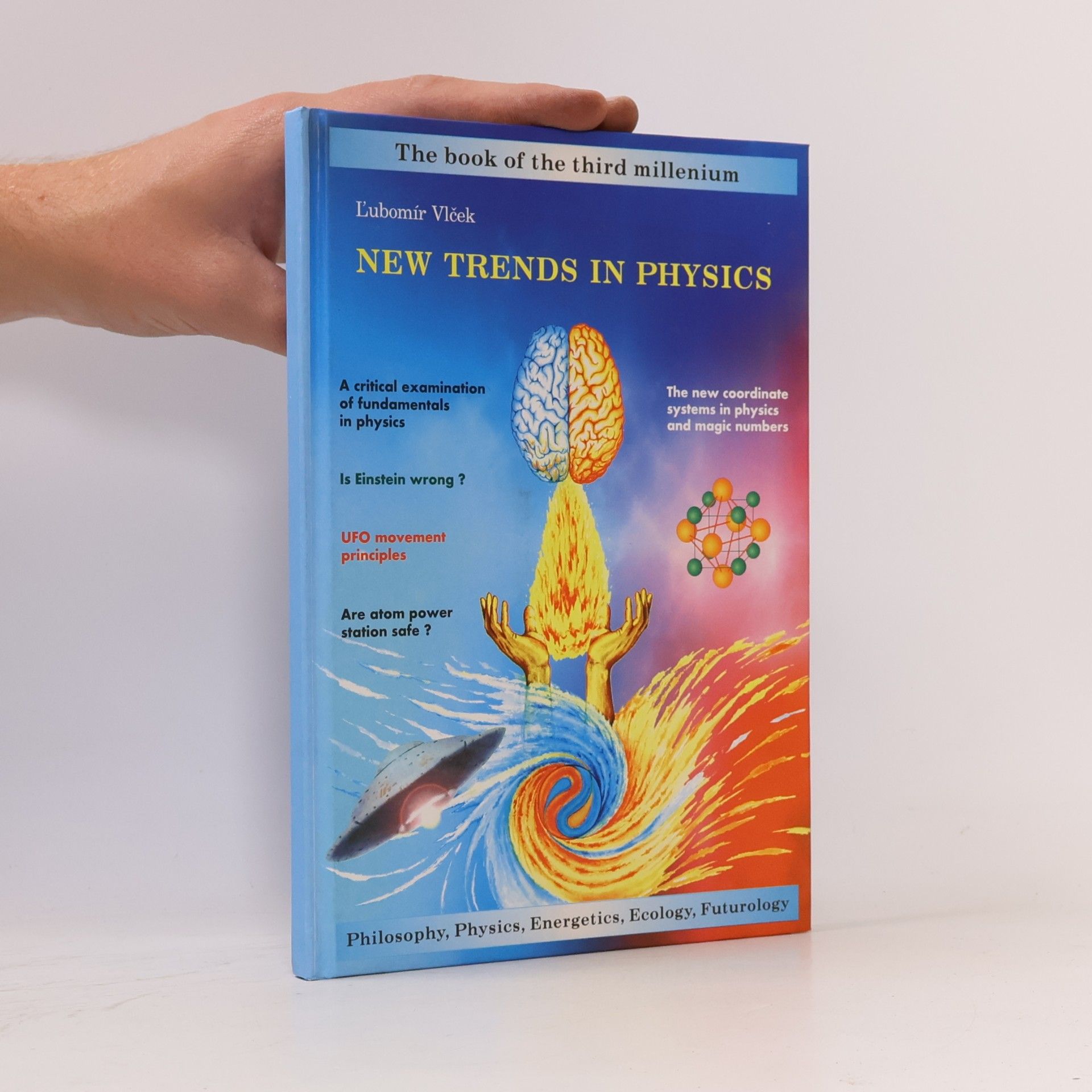 Ľubomír Vlček New Trends in Physics