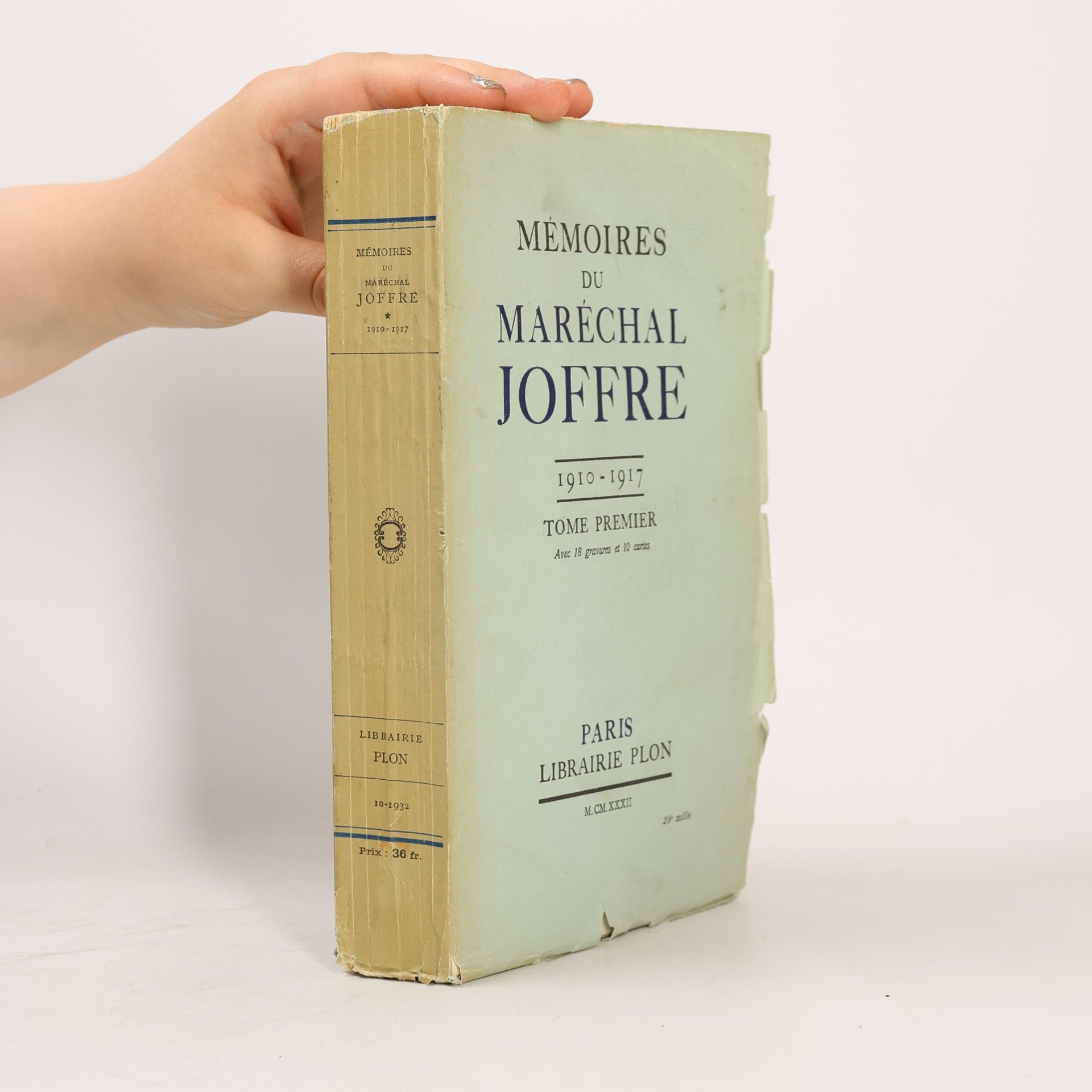 Joseph Jacques Césaire Joffre Mémoires du Maréchal Joffre 1 (1910-1917)