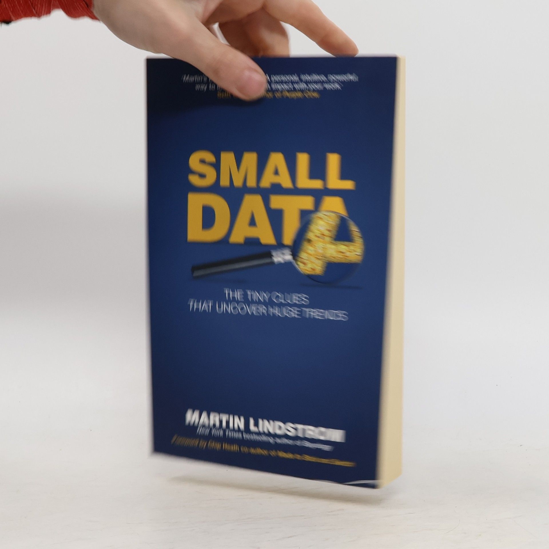 Martin Lindstrom Small Data : The Tiny Clues That Uncover Huge Trends