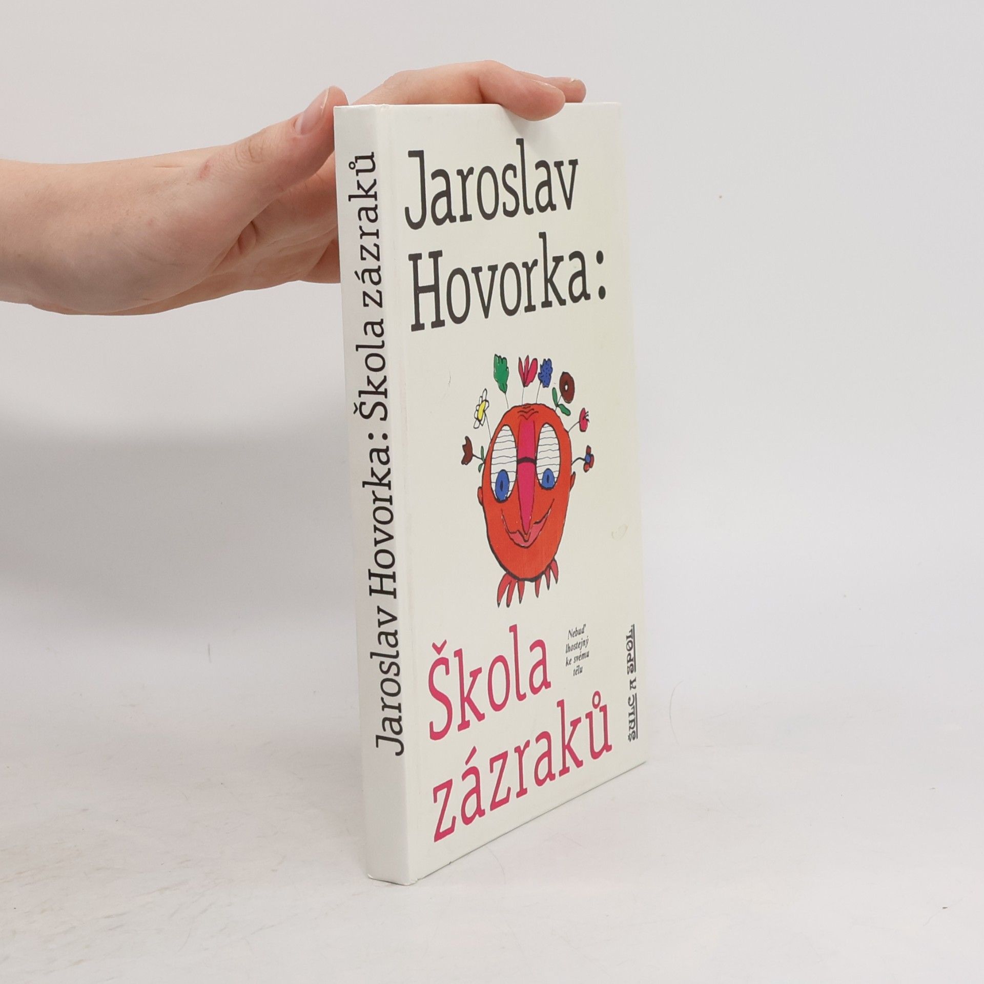 Jaroslav Hovorka Škola zázraků