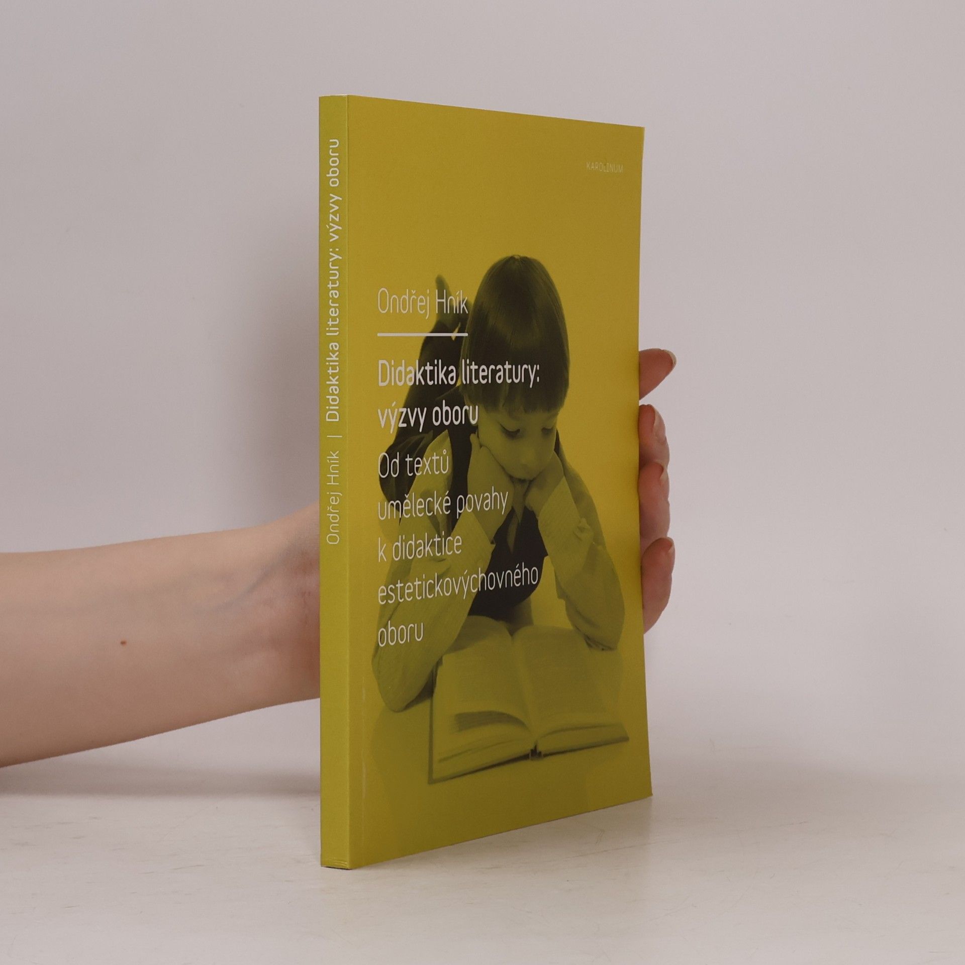 Ondřej Hník Didaktika literatury. Výzvy oboru