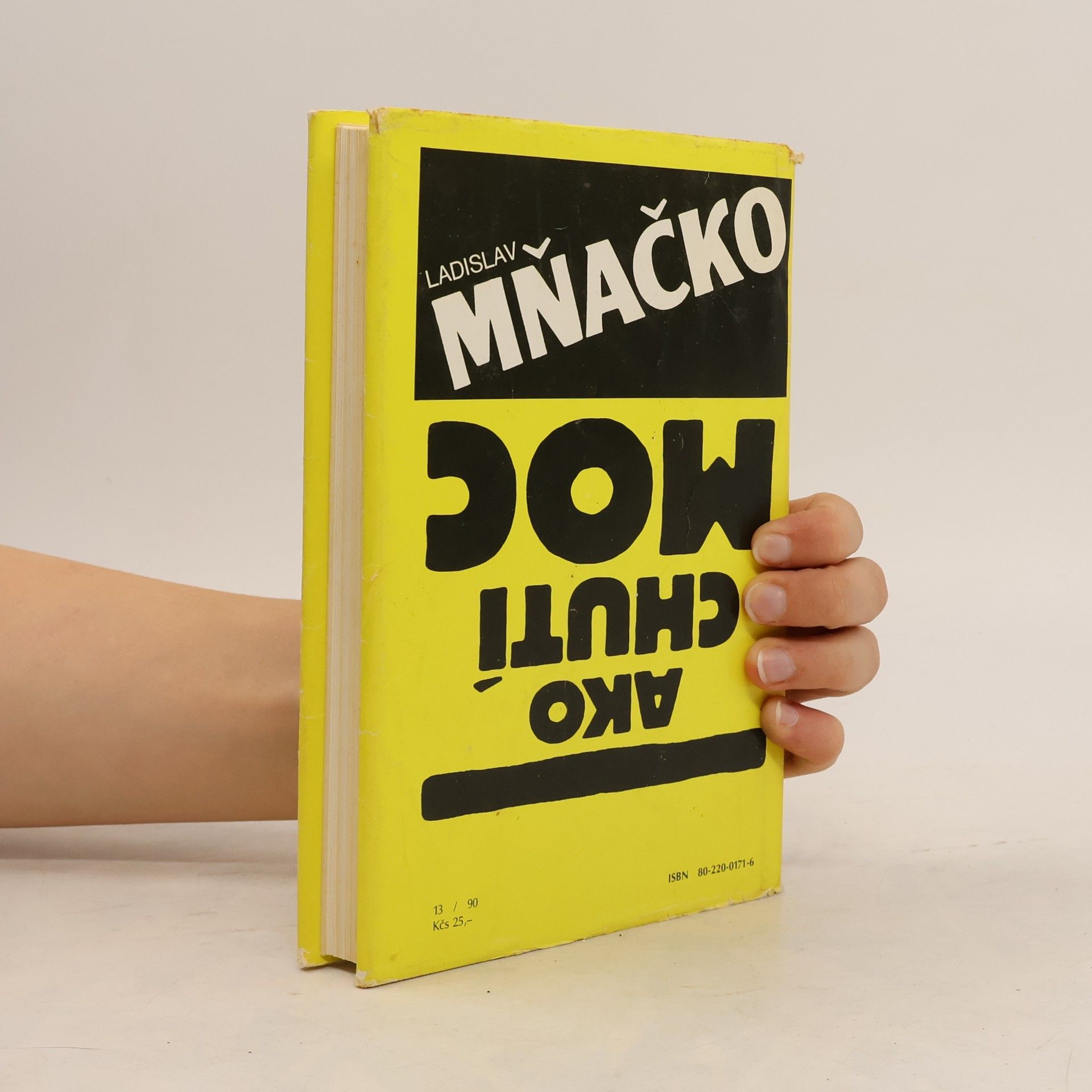 Ladislav Mňačko Ako chutí moc