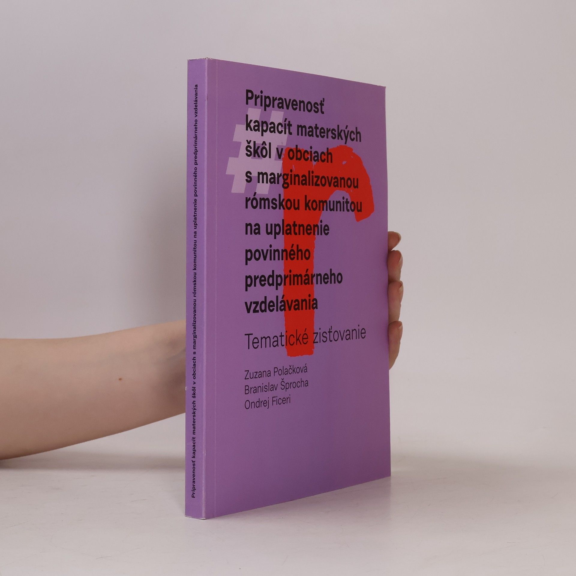 Pripravenosť kapacít materských škôl v obciach s marginalizovanou rómskou komunitou na uplatnenie povinného predprimárneho vzdelávania
