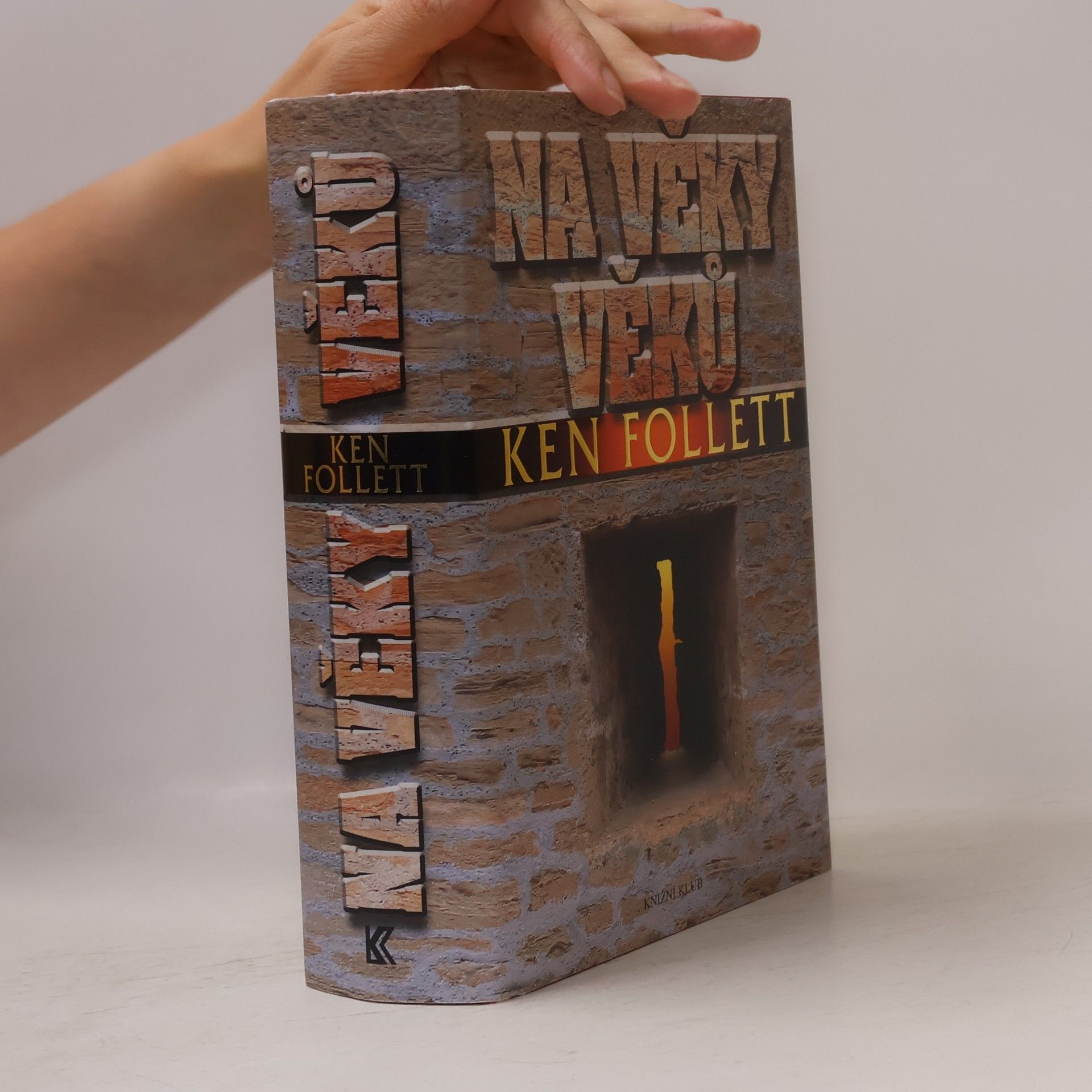 Ken Follett Na věky věků