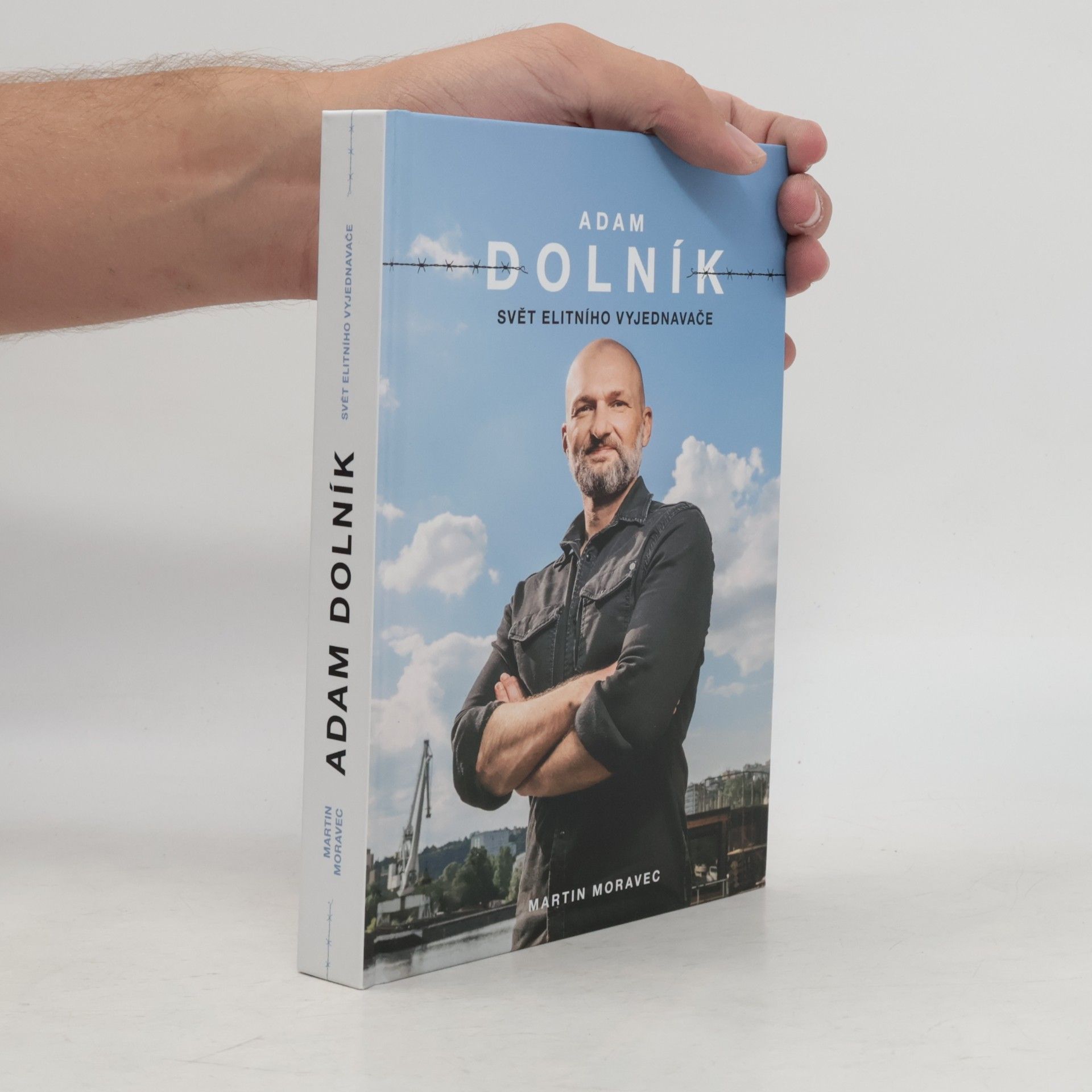 Martin Moravec Adam Dolník. Svět elitního vyjednavače
