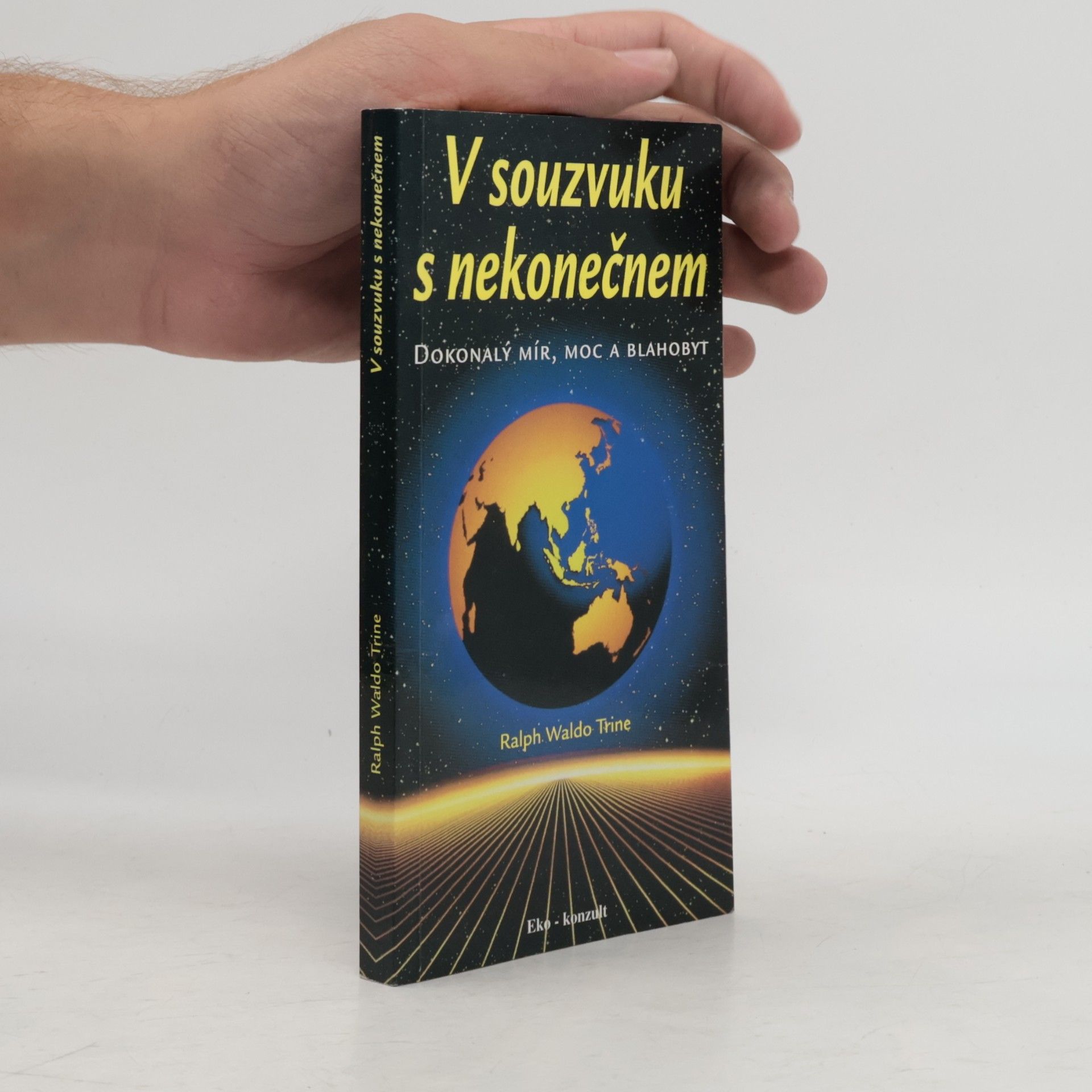 Ralph Waldo Trine V souzvuku s nekonečnem