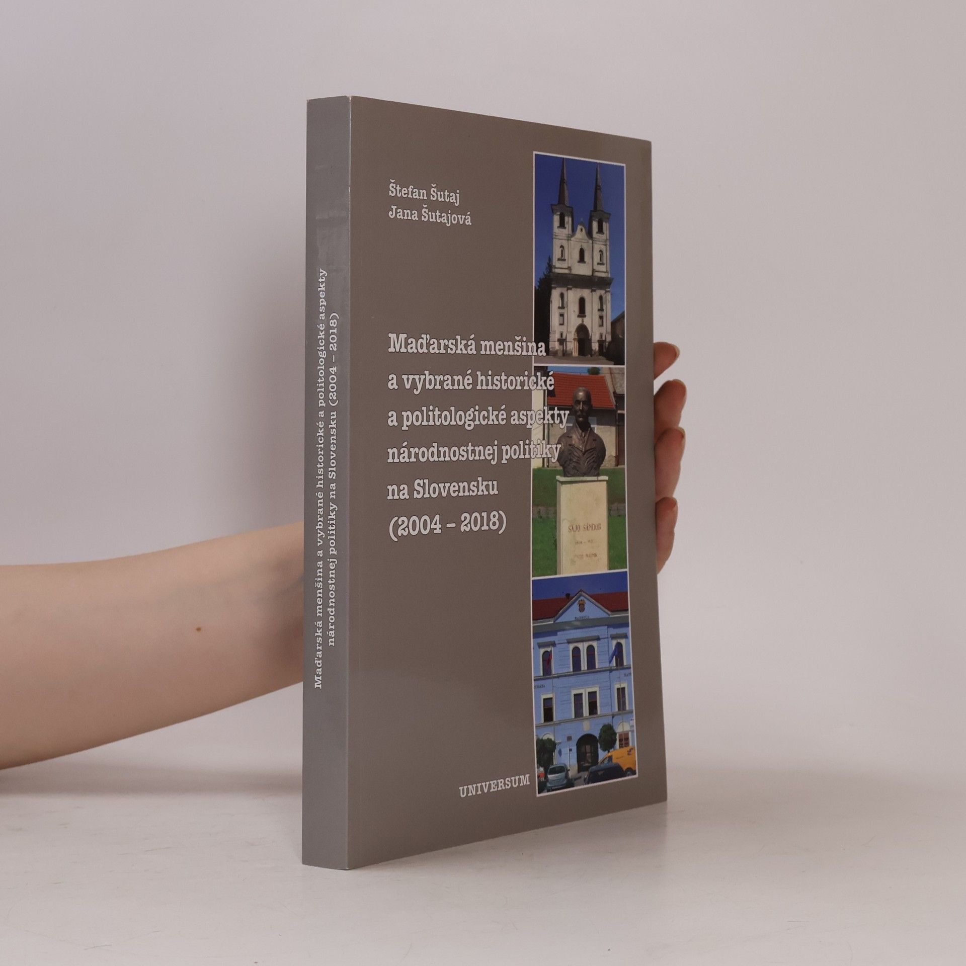 Maďarská menšina a vybrané historické a politologické aspekty národnostnej politiky na Slovensku (2004 - 2018)