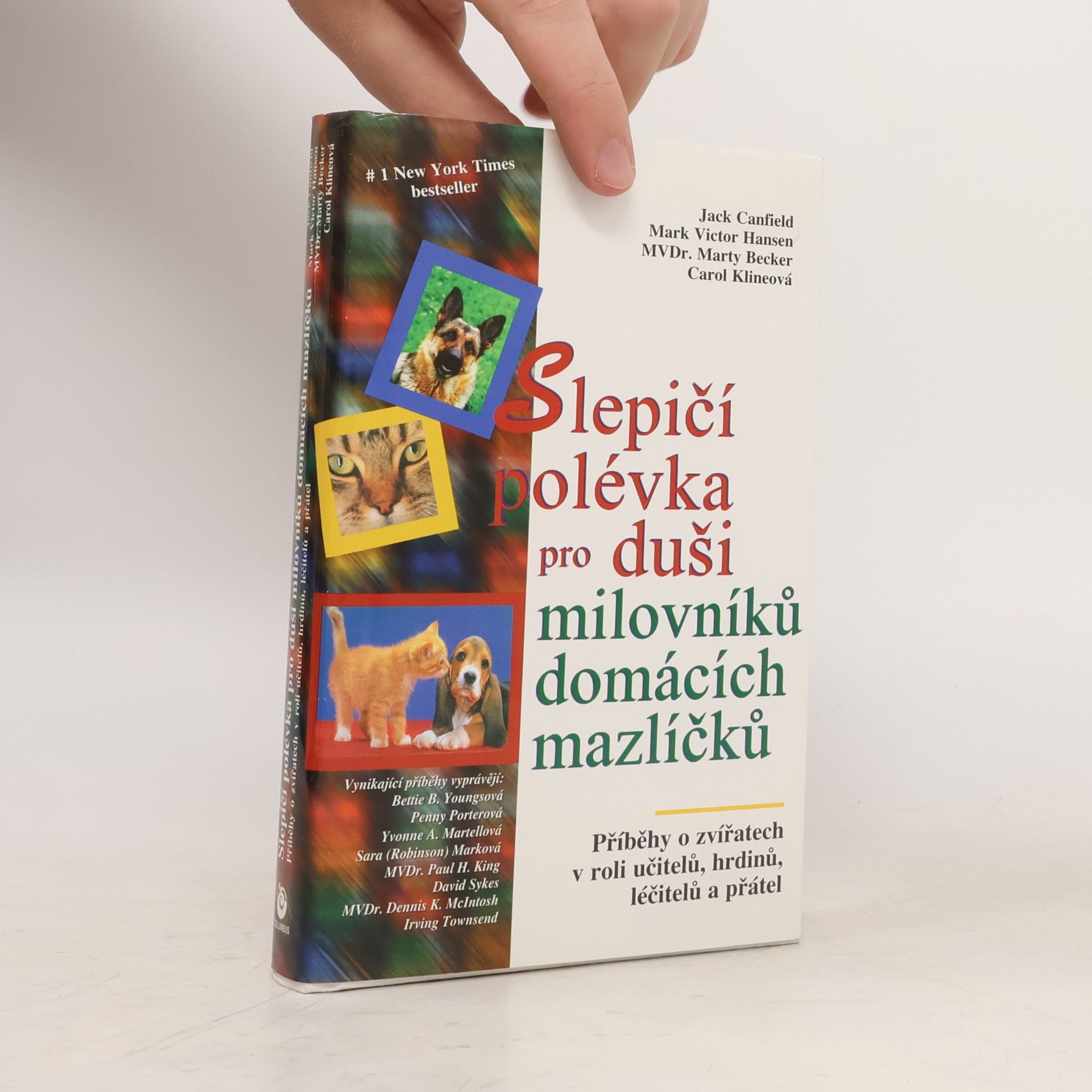Věroslava Ončáková Slepičí polévka pro duši milovníků domácích mazlíčků