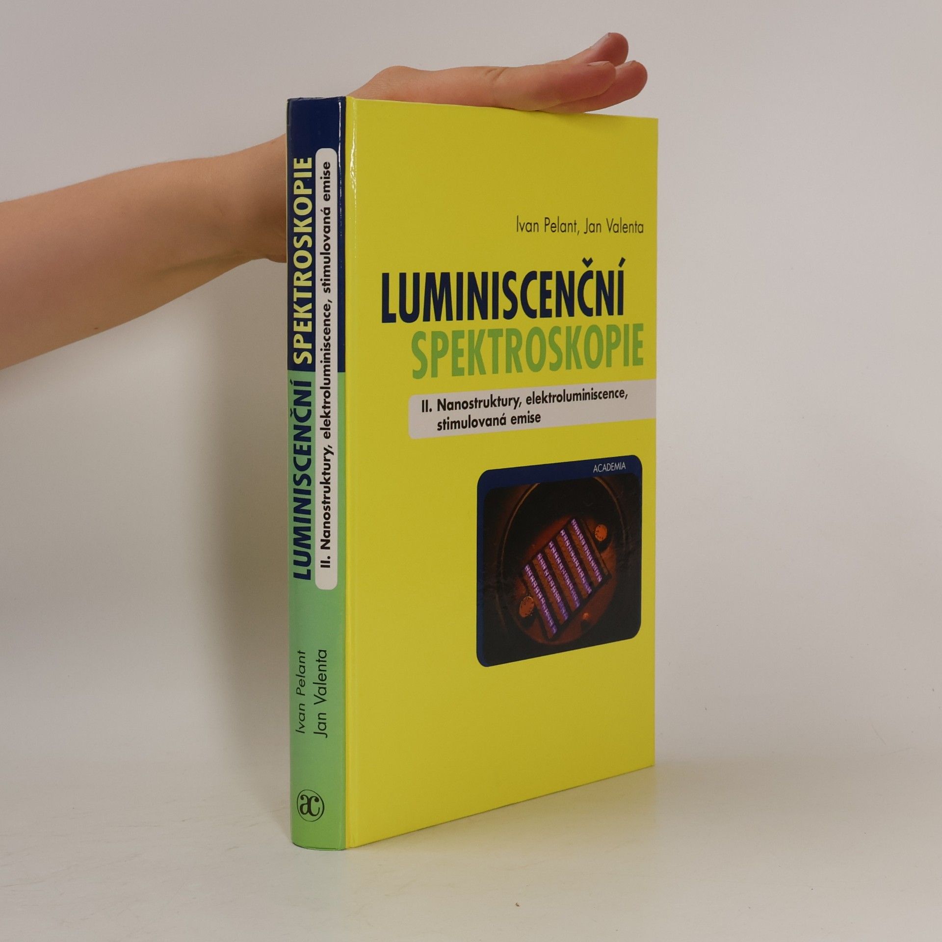 Luminiscenční spektroskopie II.: Nanostruktury, elektroluminiscence, stimulovaná emise