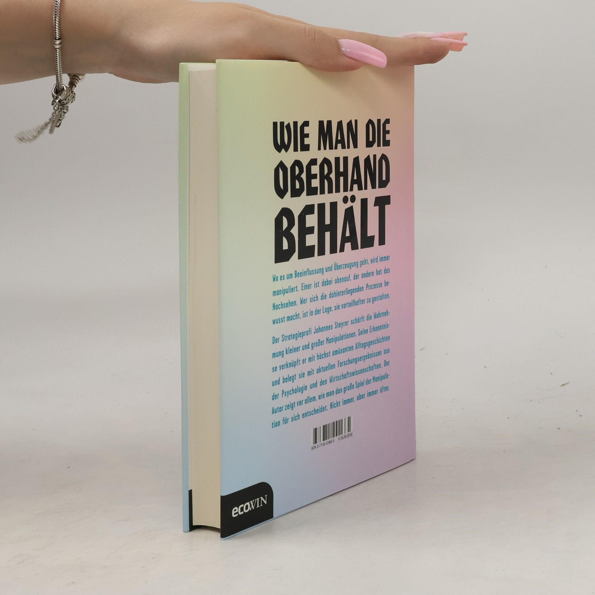 Johannes Steyrer Die Macht der Manipulation