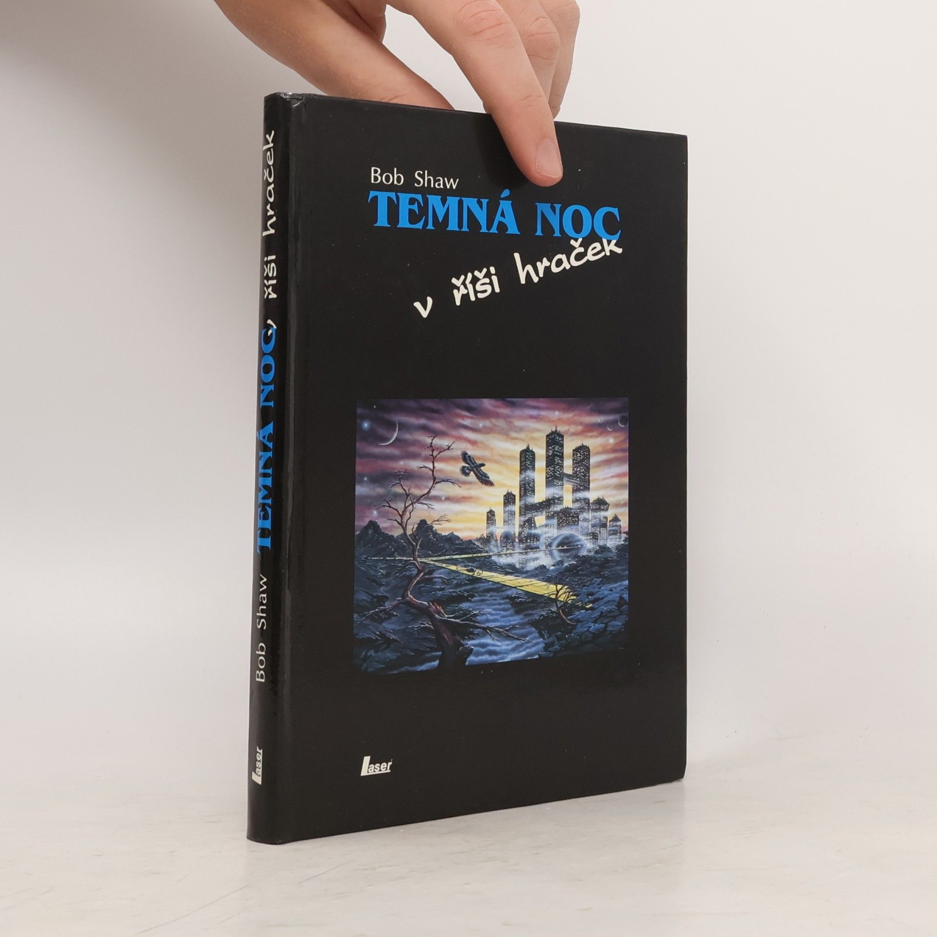 Bob Shaw Temná noc v říši hraček