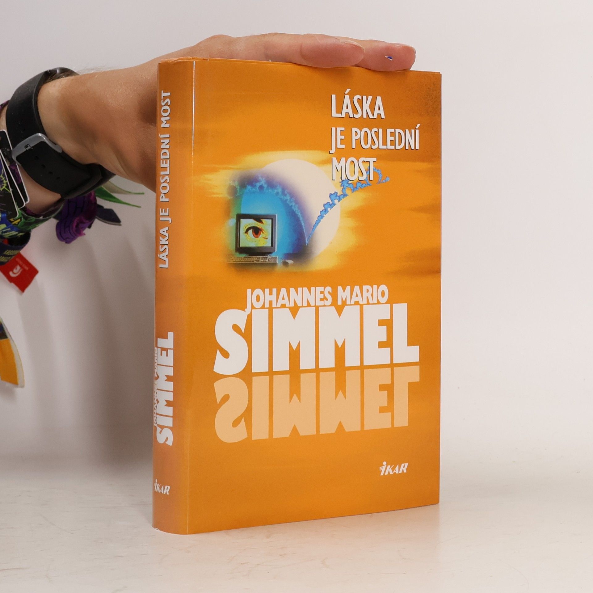 Johannes Mario Simmel Láska je poslední most
