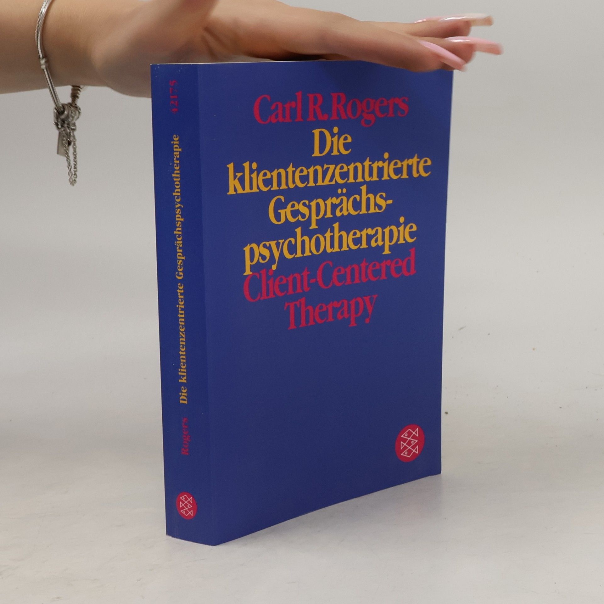 Carl Ransom Rogers Die klientenzentrierte Gesprächspsychotherapie