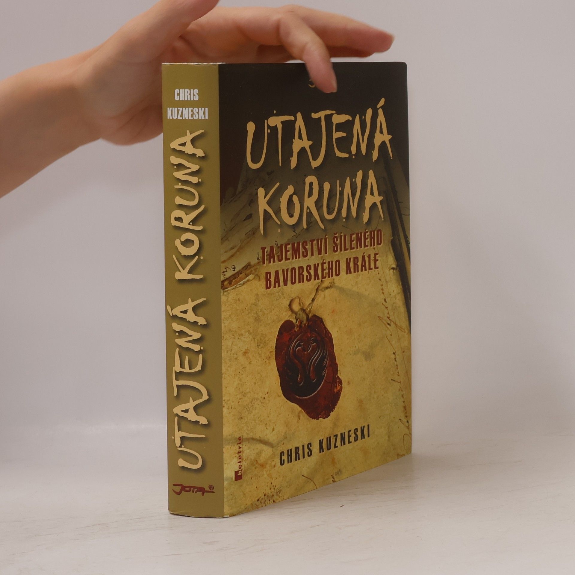 Chris Kuzneski Utajená koruna : tajemství šíleného bavorského krále
