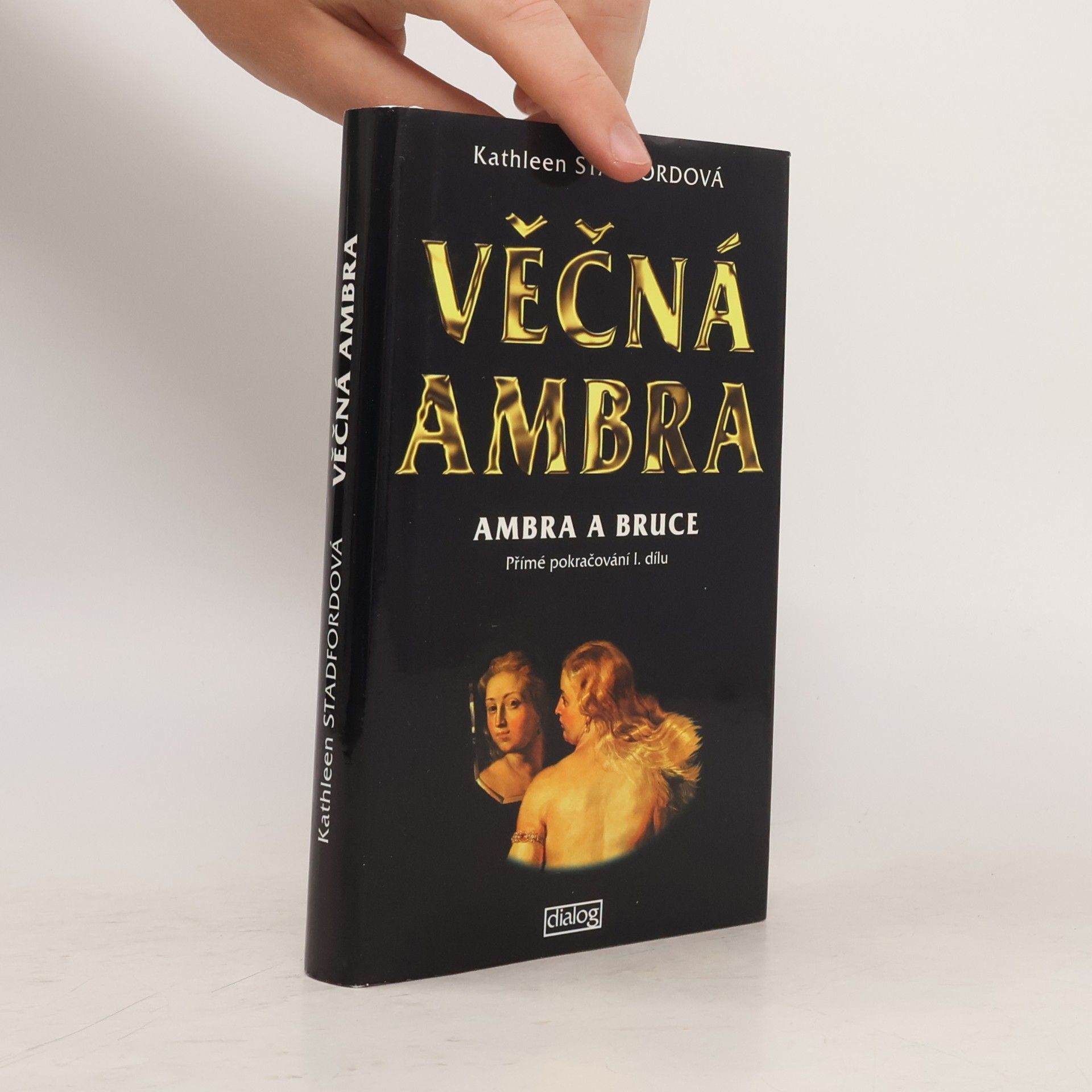Kathleen Stadford Věčná Ambra. Ambra a Bruce