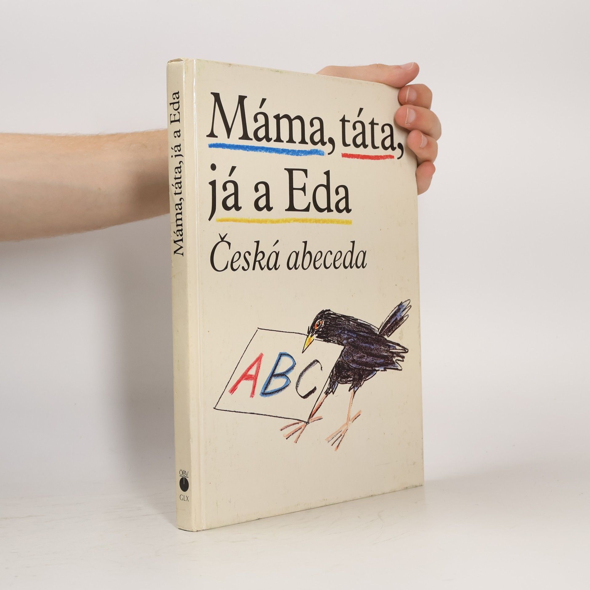 Máma, táta, já a Eda: Česká abeceda