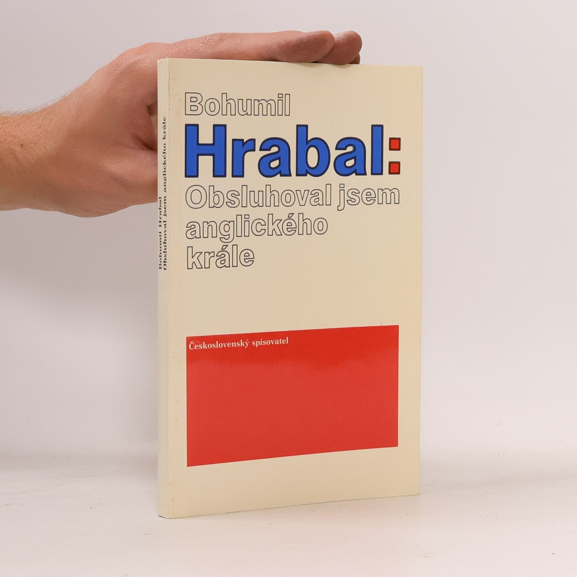Bohumil Hrabal Obsluhoval jsem anglického krále