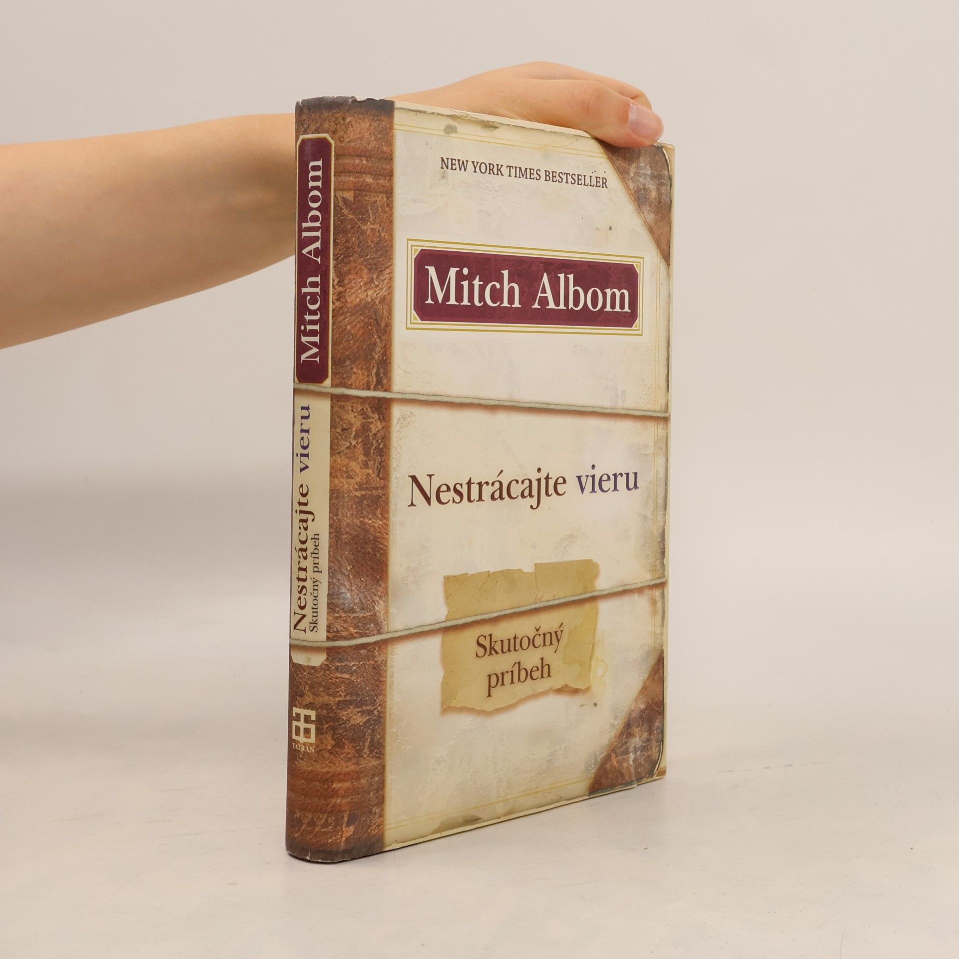 Mitch Albom Nestrácajte vieru