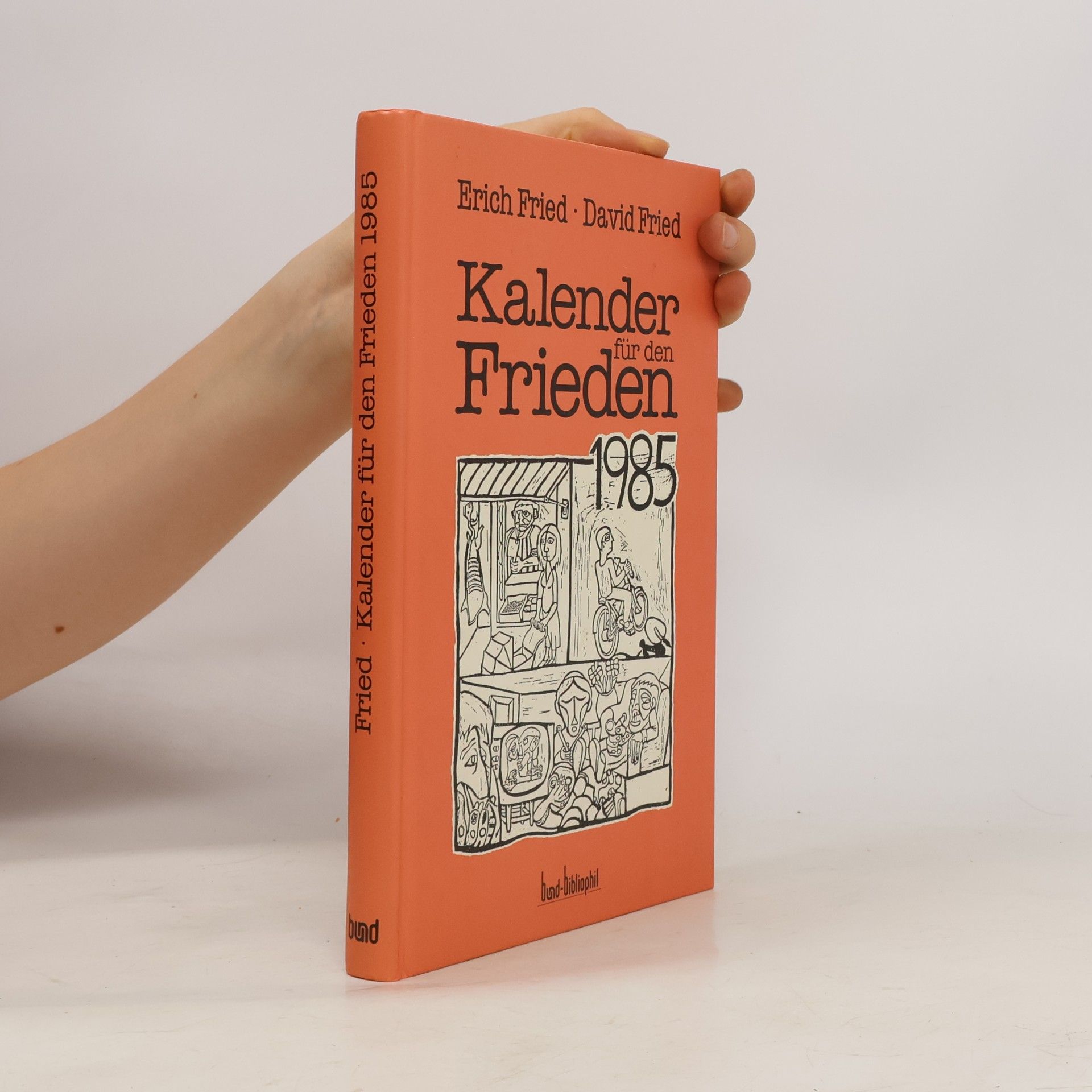 Erich Fried Kalender für den Frieden 1985