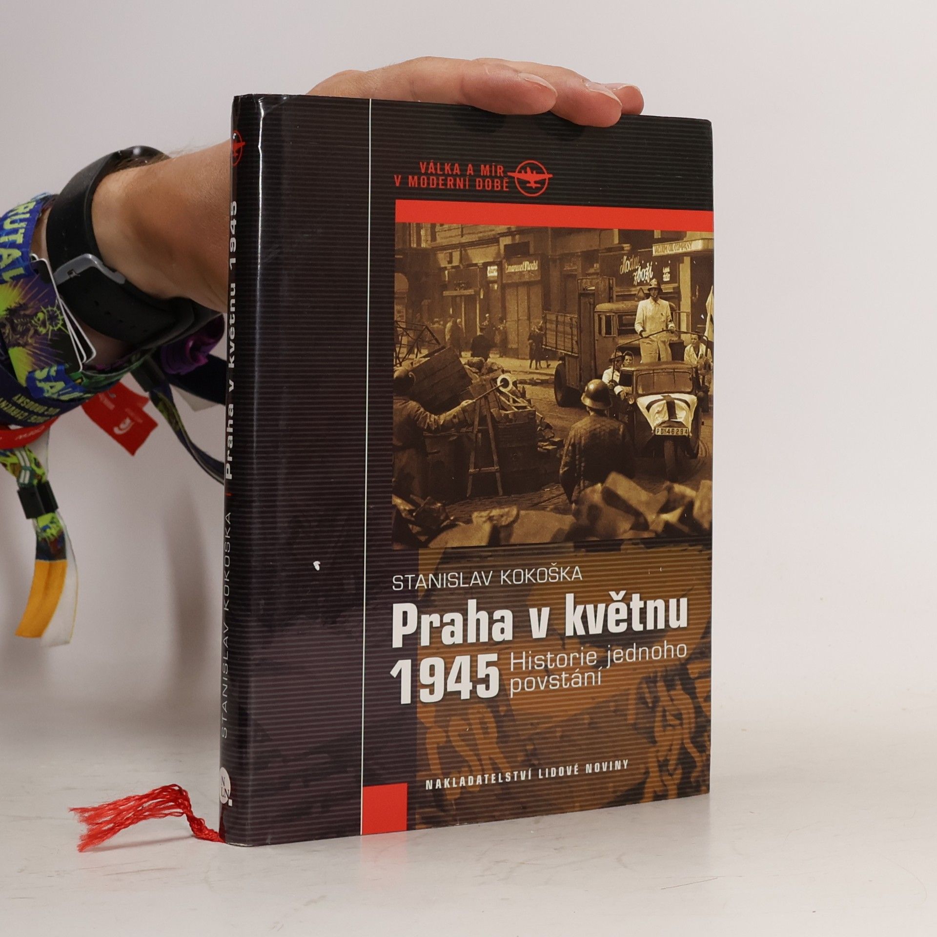Stanislav Kokoška Praha v květnu 1945. Historie jednoho povstání